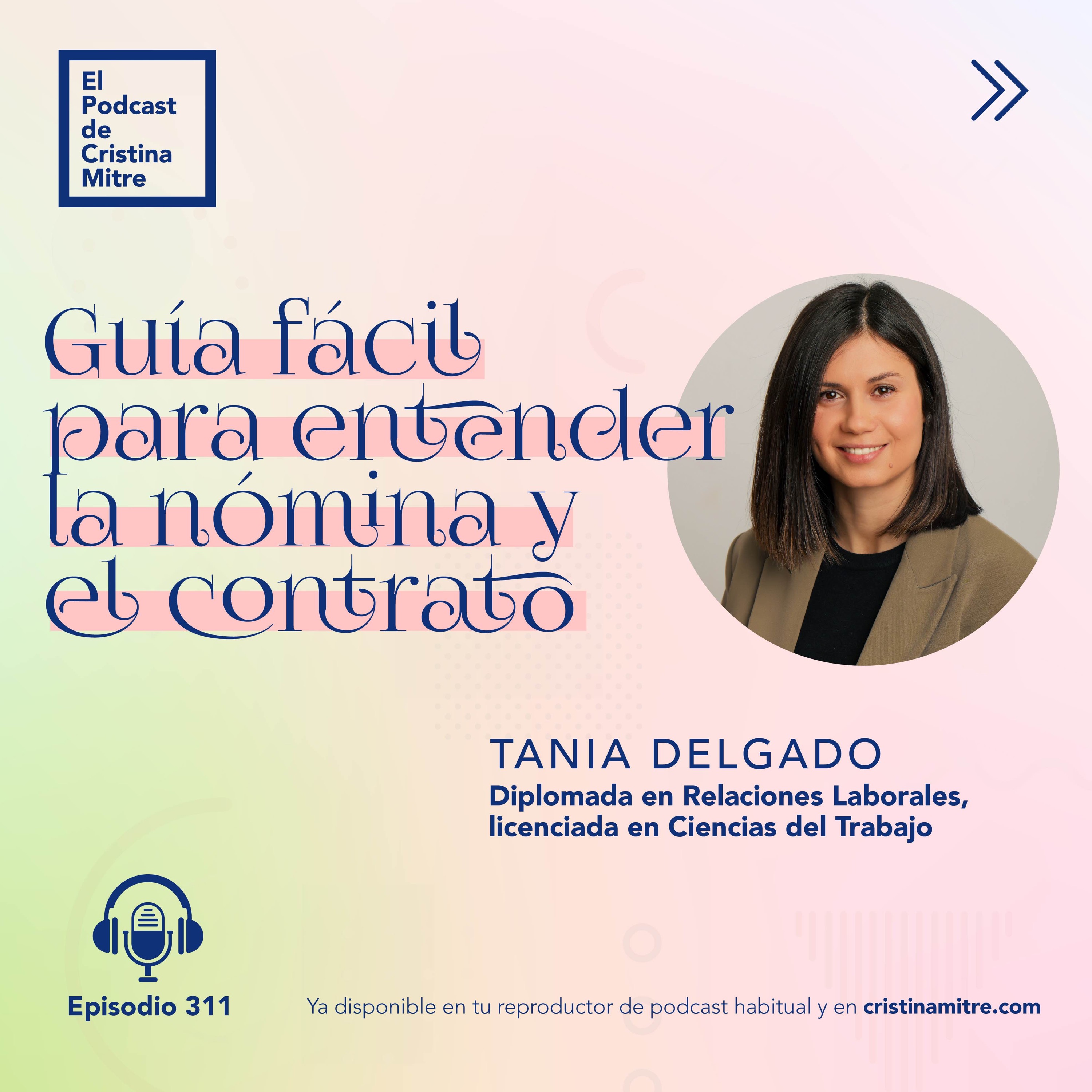 cover art for Guía fácil para entender la nómina y el contrato, con Tania Delgado. Episodio 311