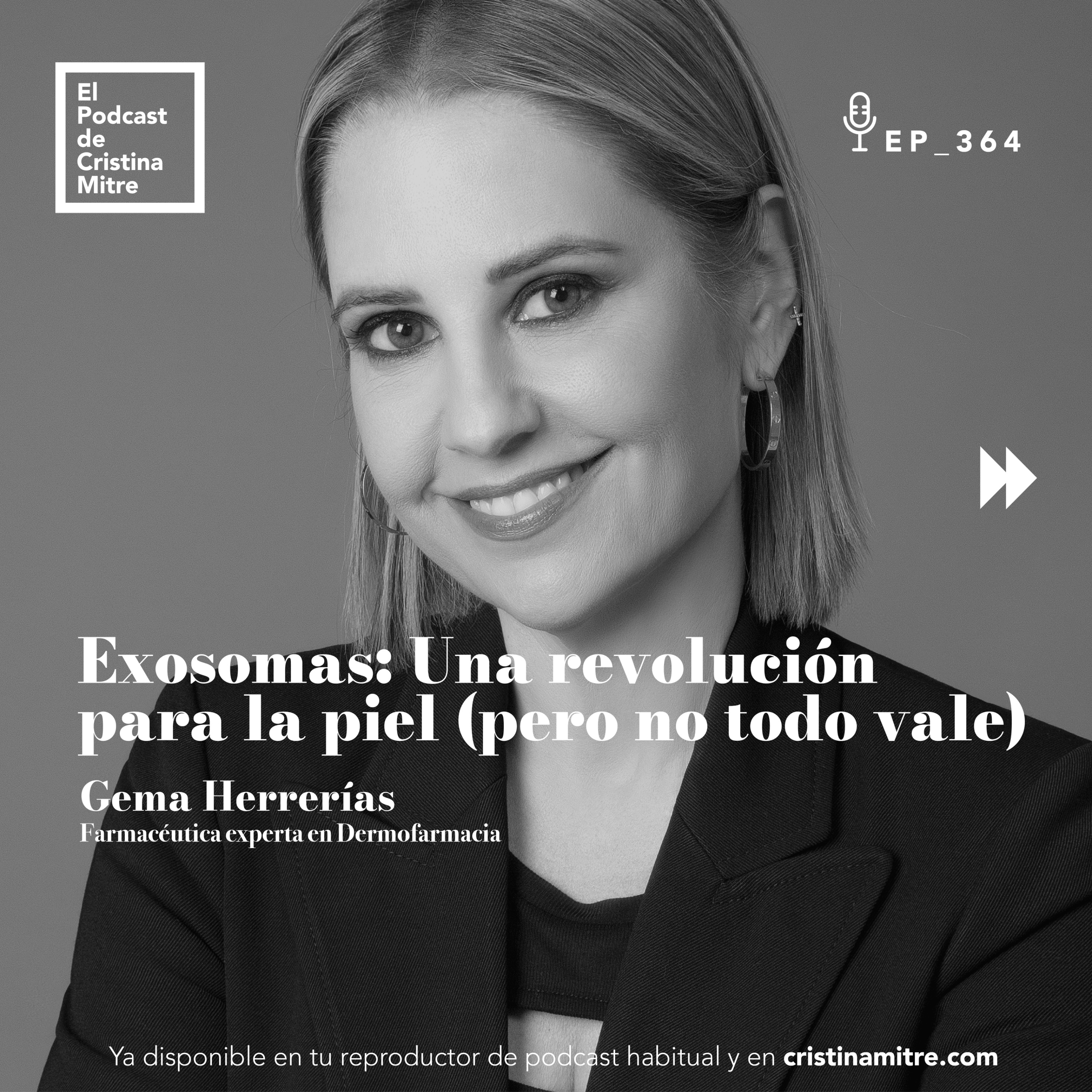 Exosomas: Una revolución para la piel (pero no todo vale), con Gema Herrerías. Episodio 364