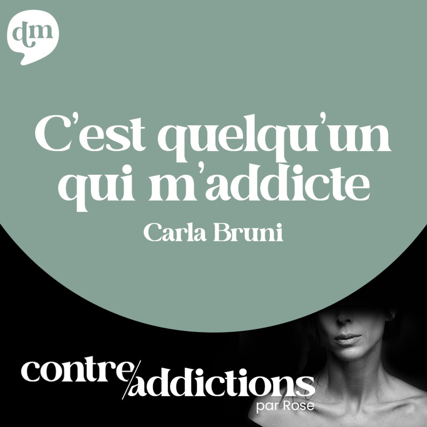 [REDIFF] - Carla Bruni - C'est quelqu'un qui m'addicte