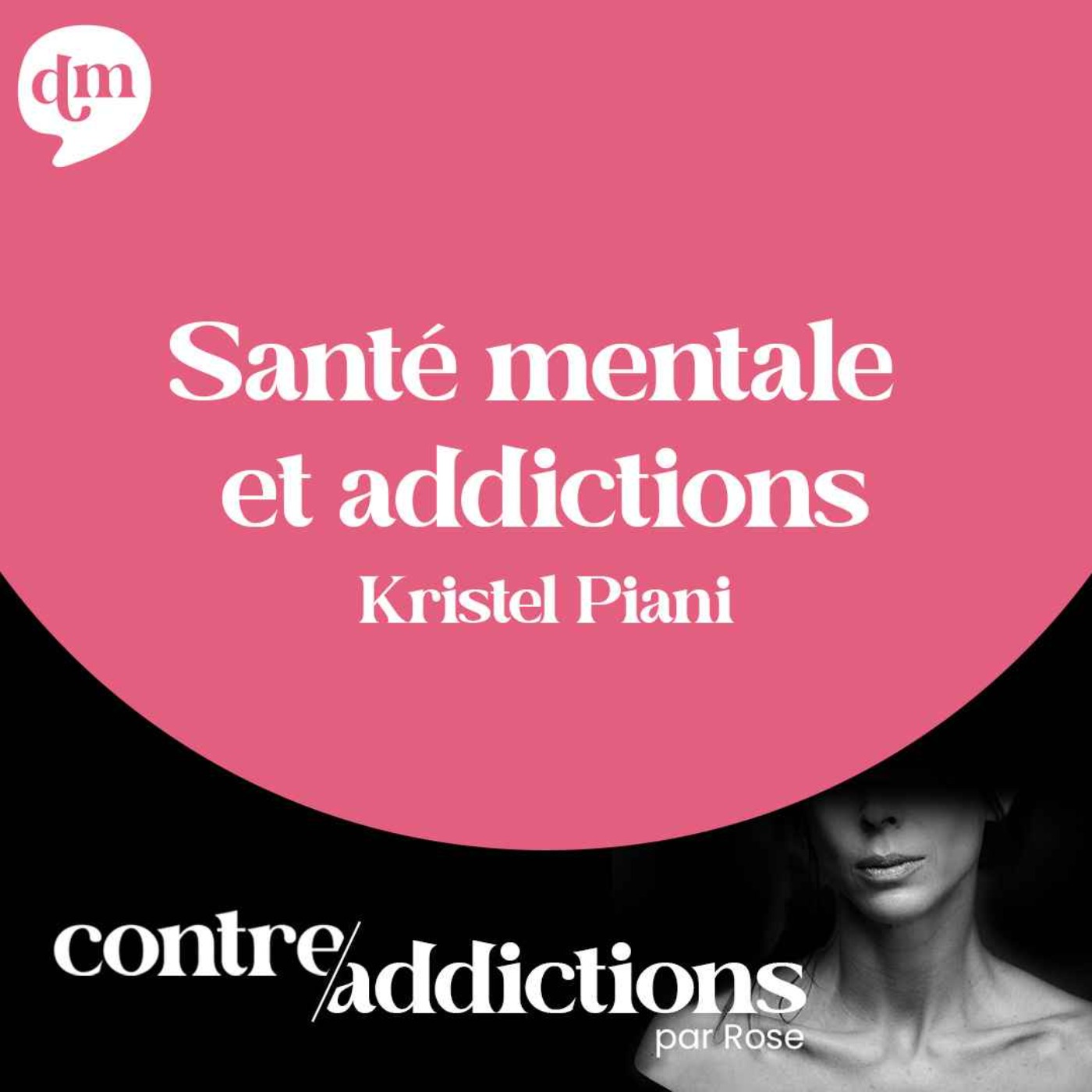 cover art for S2E1 - Santé mentale et addictions - Kristel Piani 