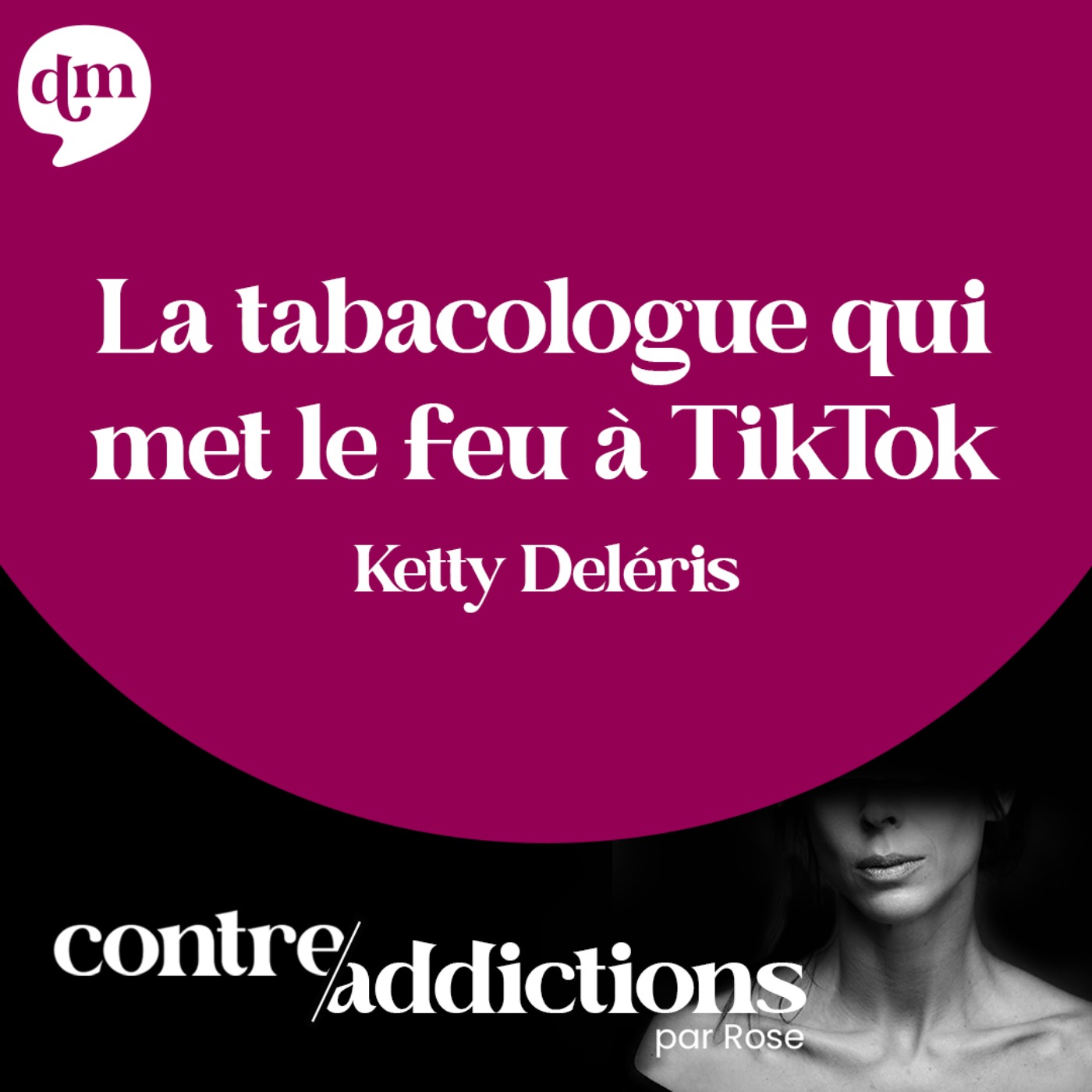 S2E5 - La tabacologue qui met le feu à TikTok : Ketty Deléris