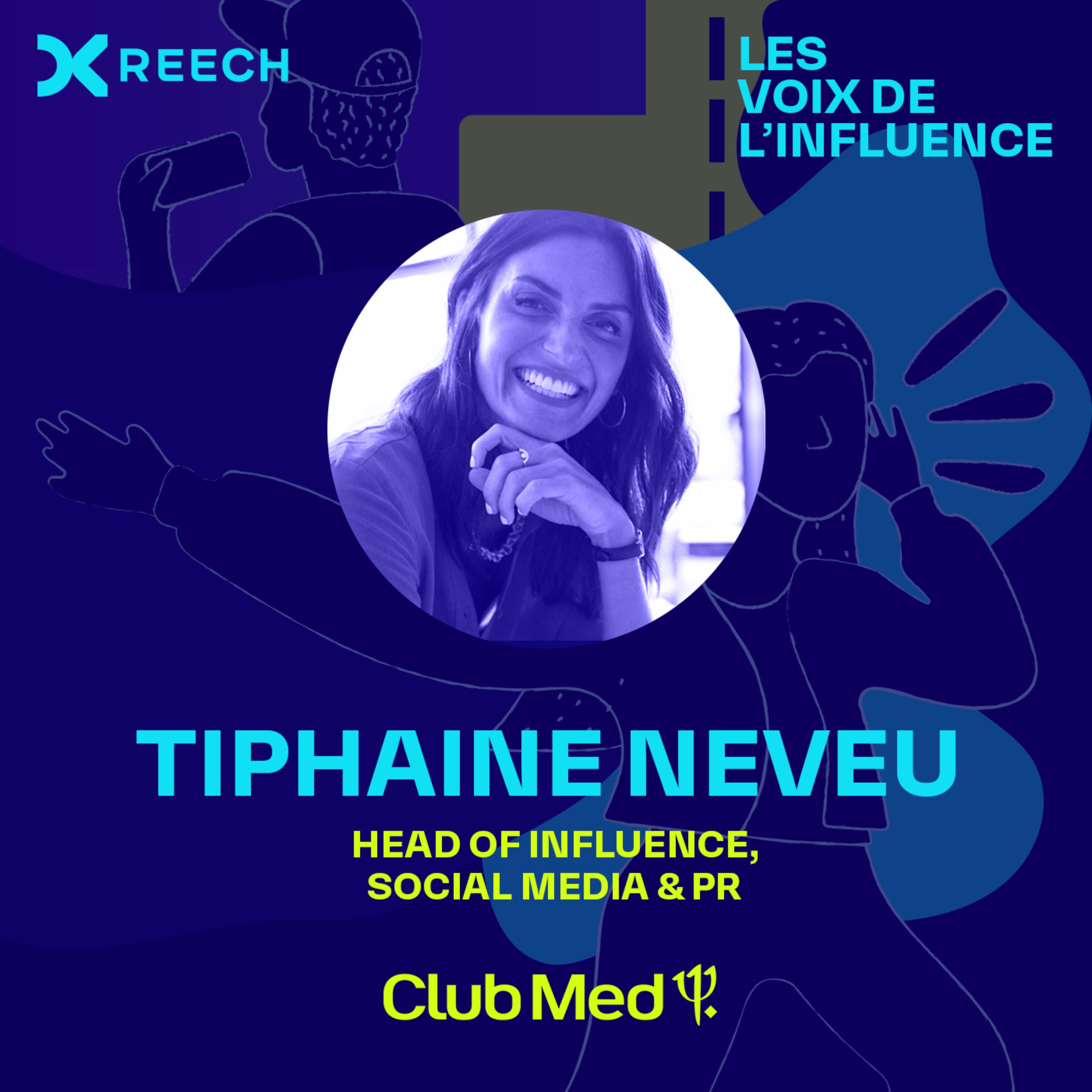 Tiphaine Neveu, Head of Influence, Social Media & PR, du Club Med