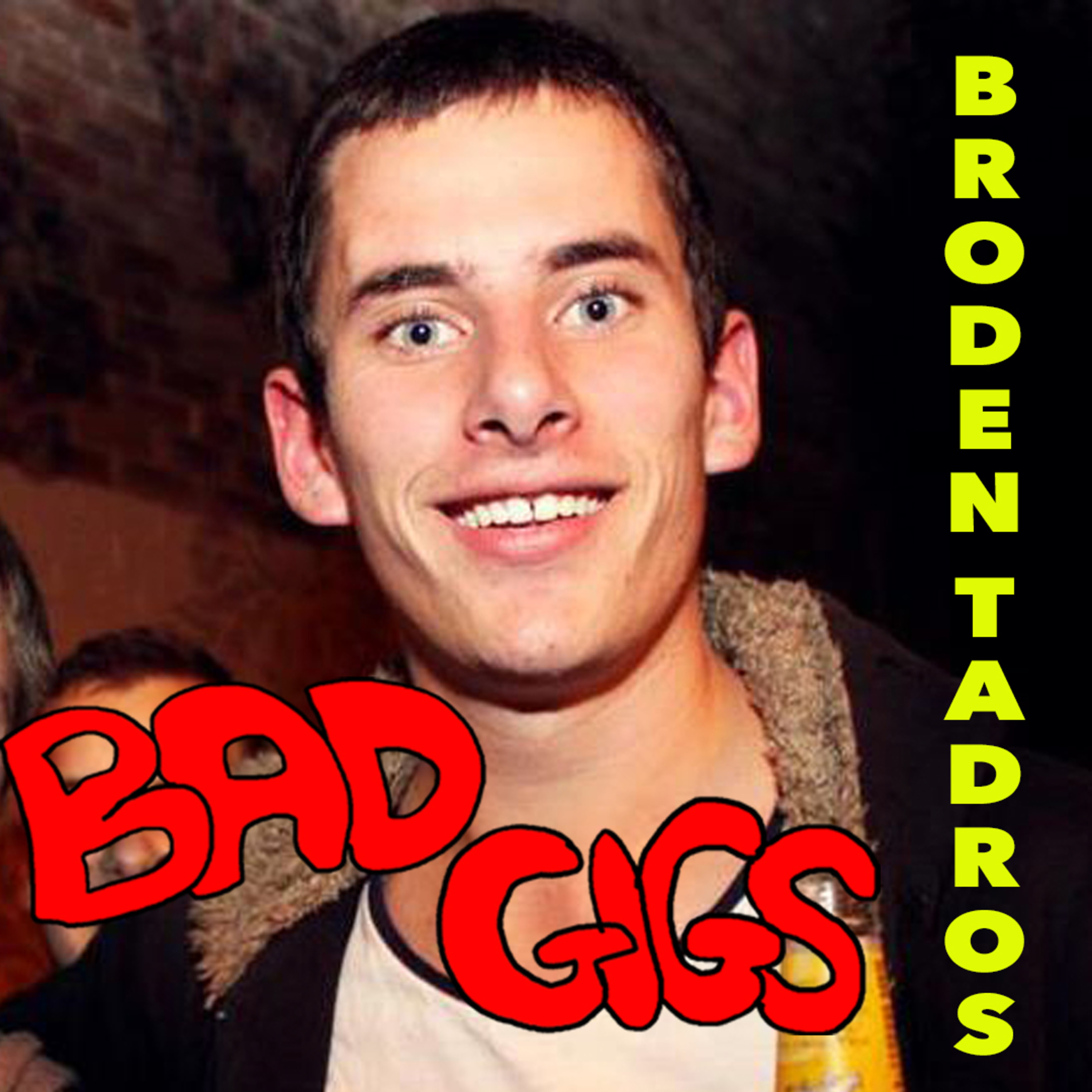 Bad Gigs