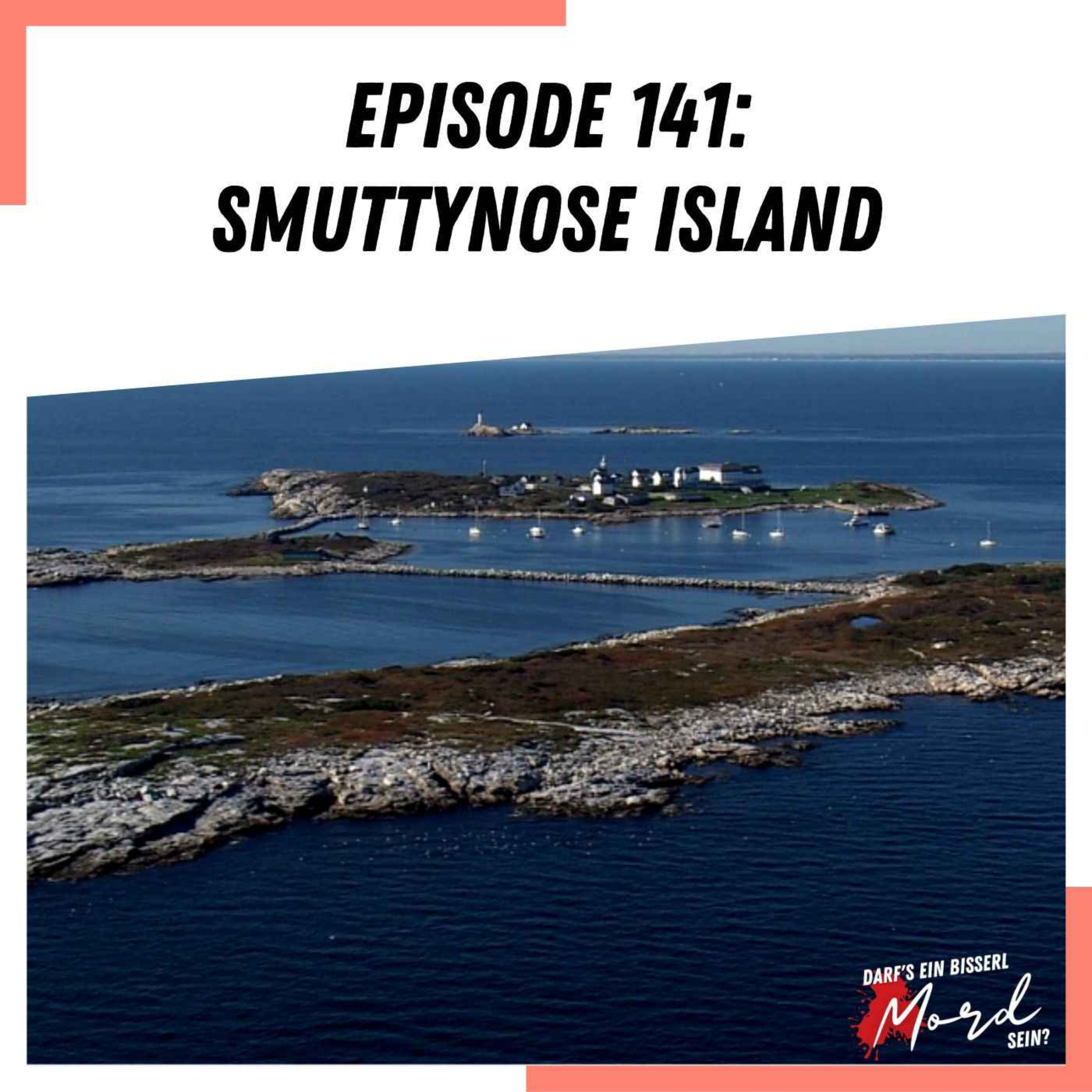 Episode 141: Smuttynose Island