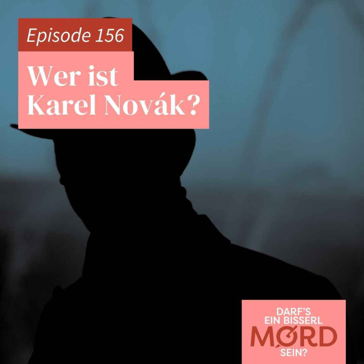 Episode 156: Wer ist Karel Novák?