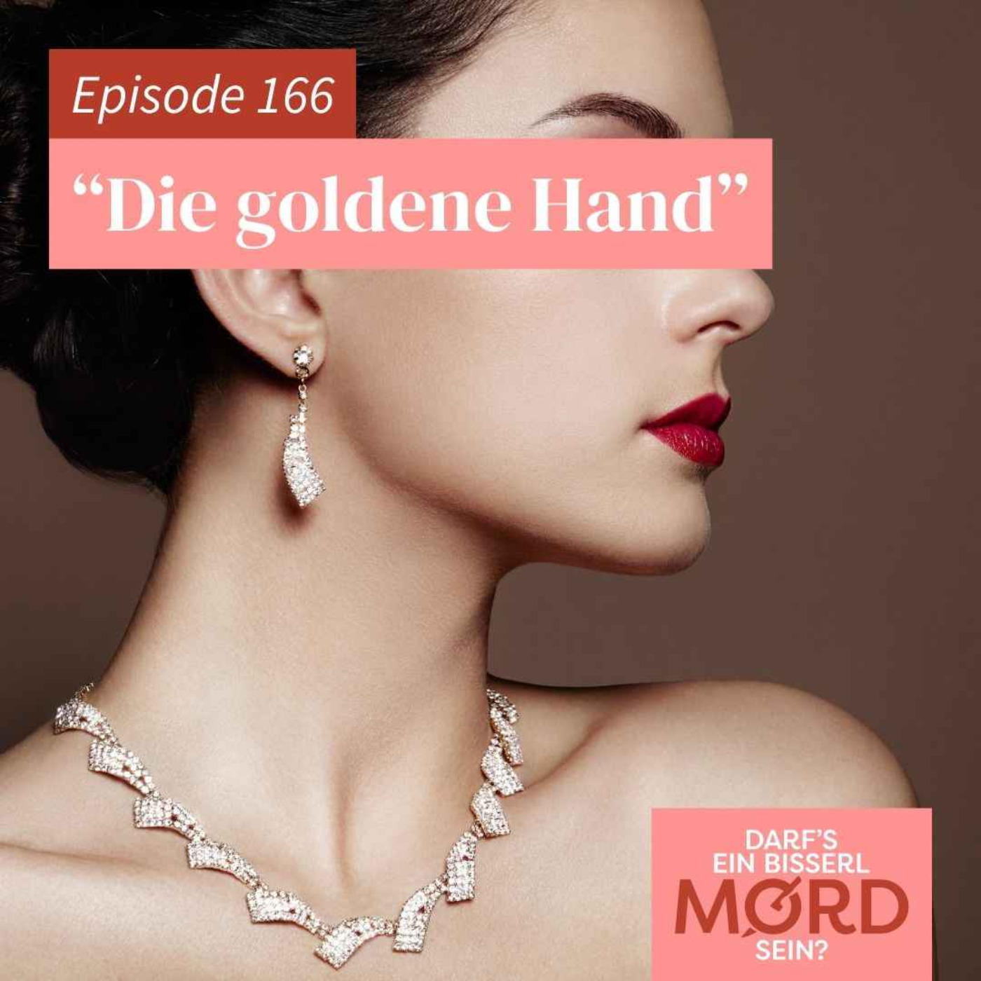 Episode 166: "Die goldene Hand"