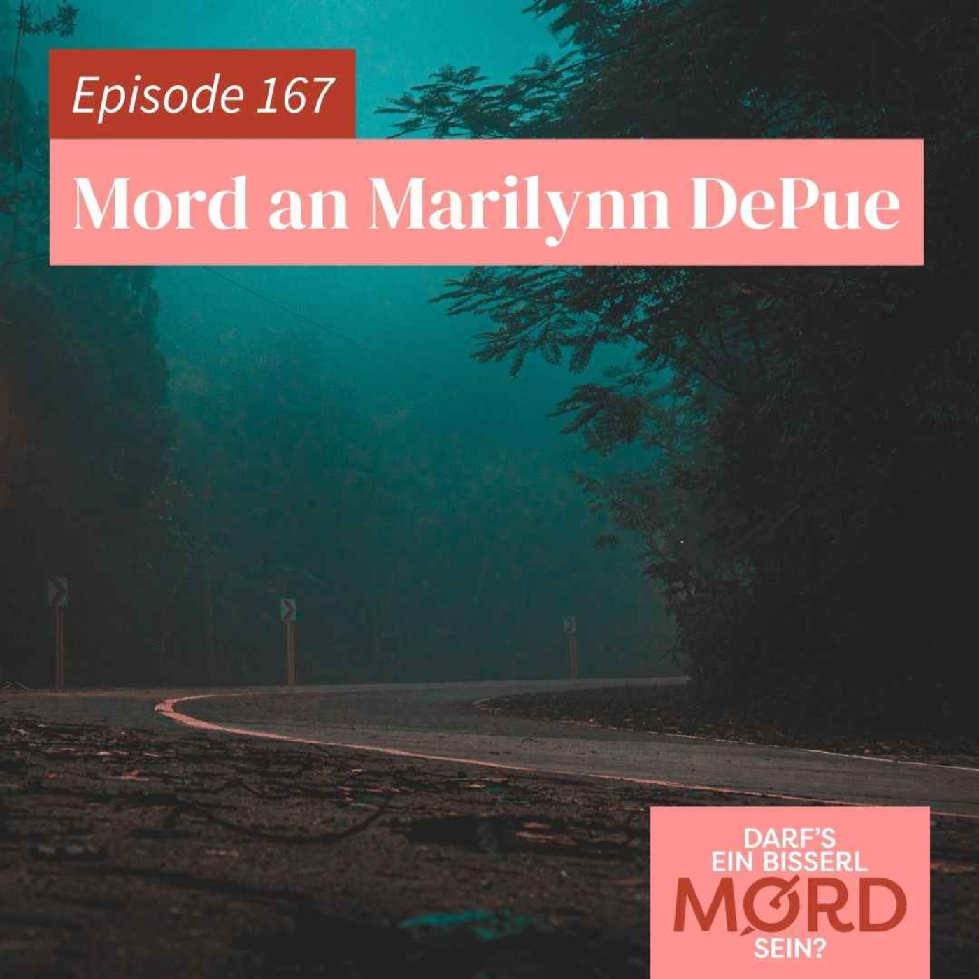 Episode 167: Mord an Marilynn DePue