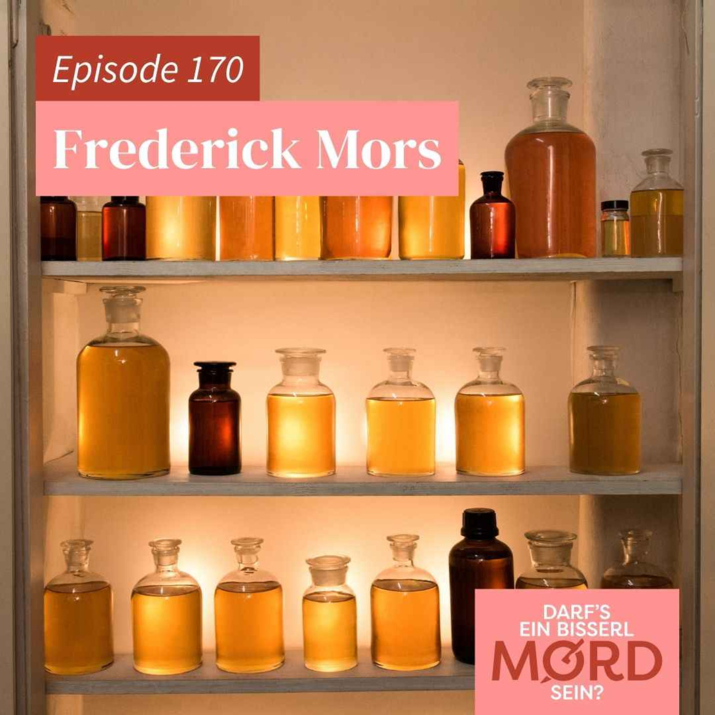 Episode 170: Frederick Mors