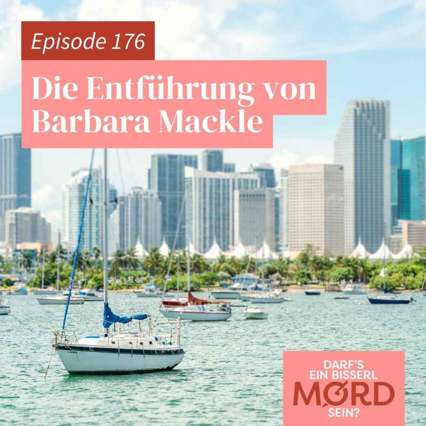 Episode 176: Die Entführung von Barbara Mackle