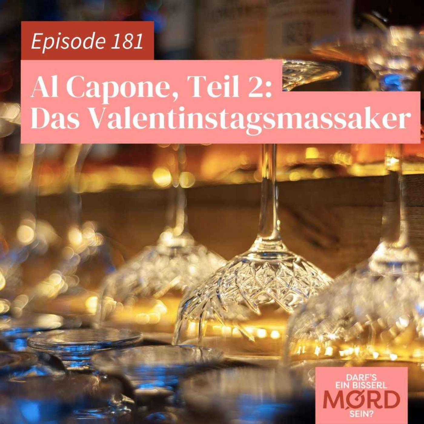 Episode 181: Al Capone - Das Valentinstagsmassaker (2/2)