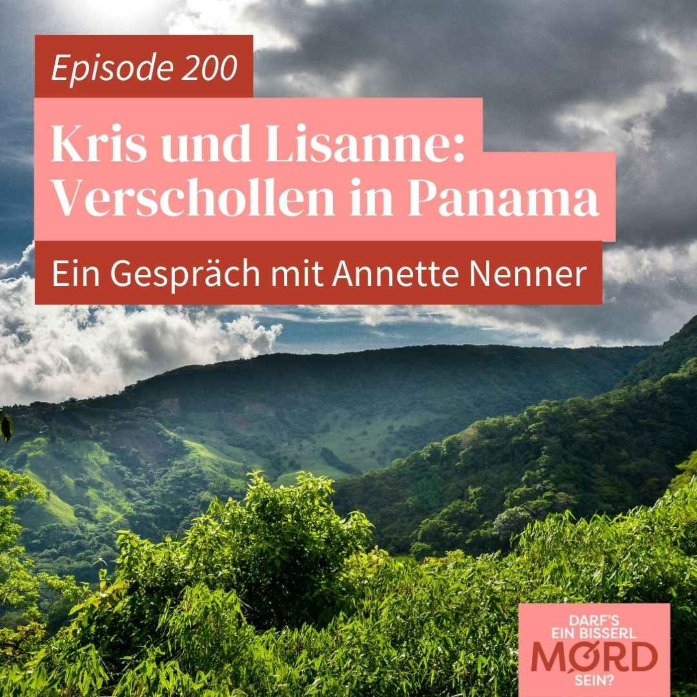 Episode 200: Verschollen in Panama - Kris Kremers und Lisanne Froon