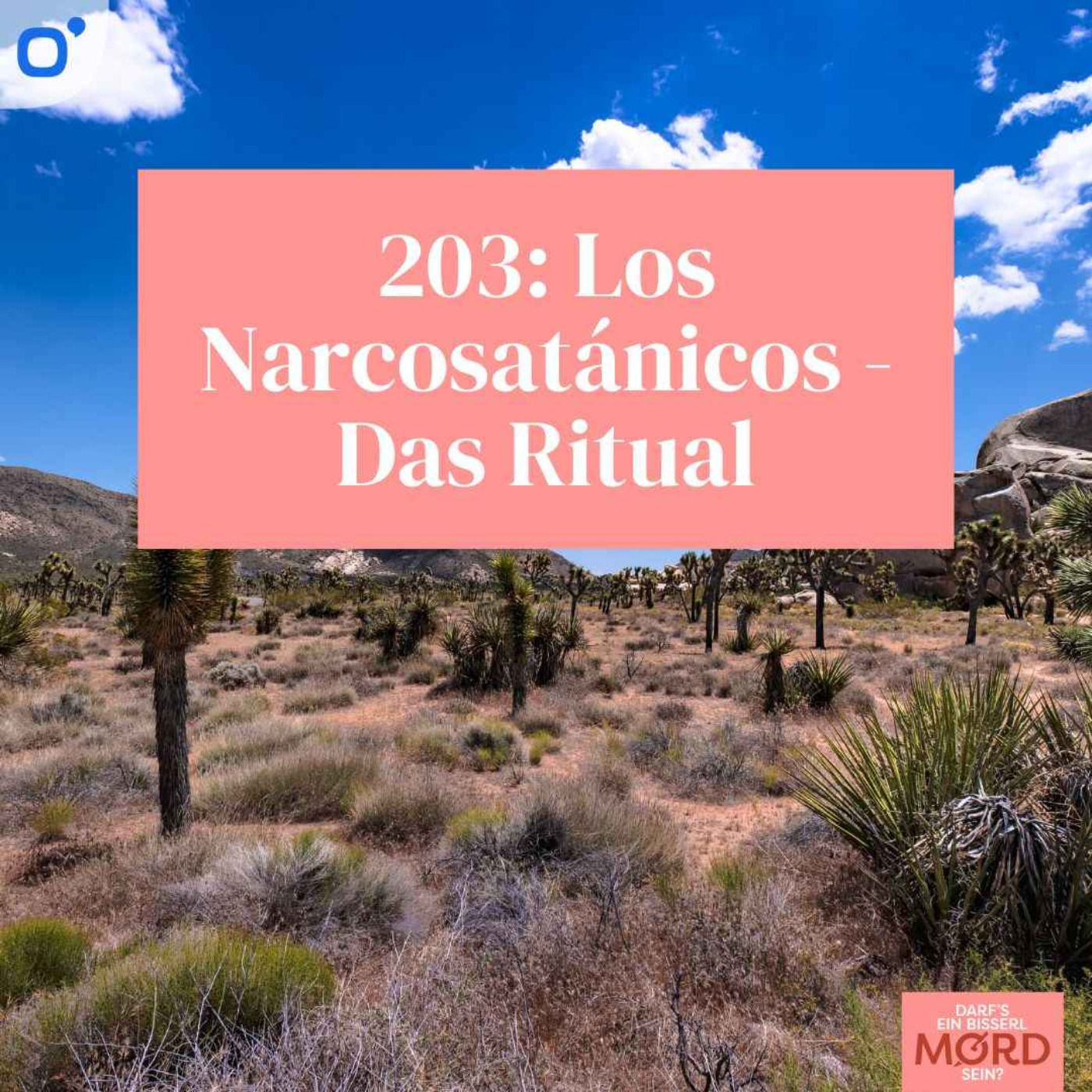 Episode 203: Los Narcosatánicos (2/2) - Das Ritual