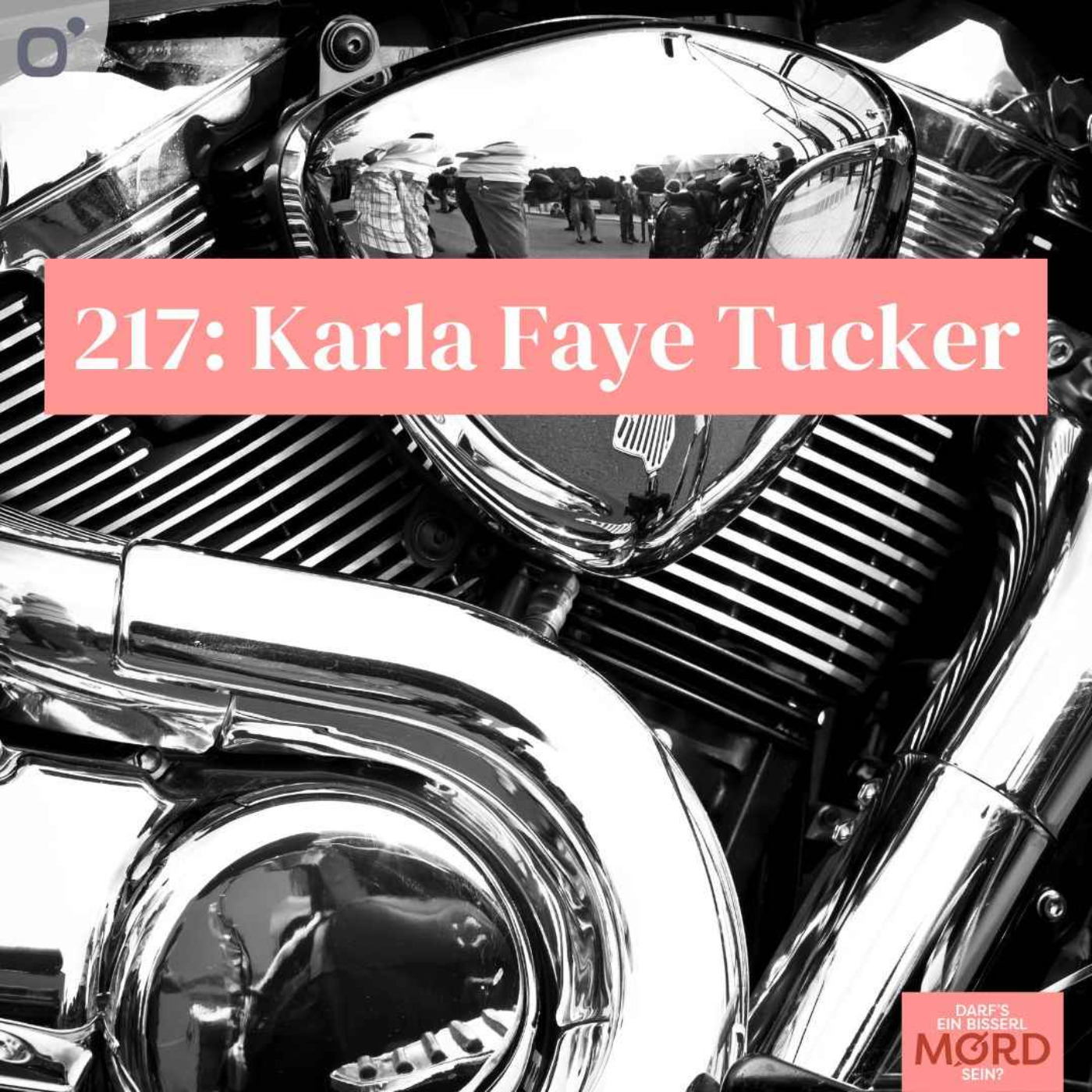 Episode 217: Karla Faye Tucker