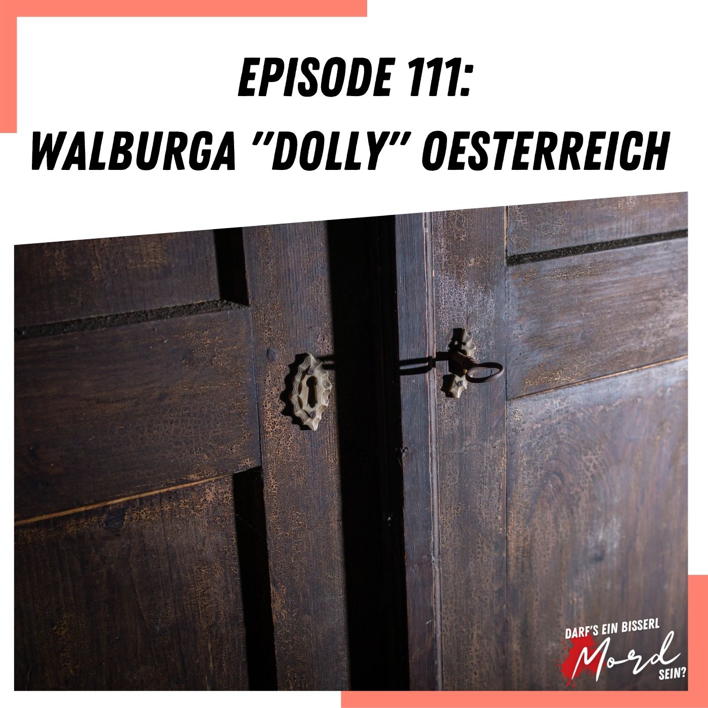 Episode 111: Walburga "Dolly" Oesterreich