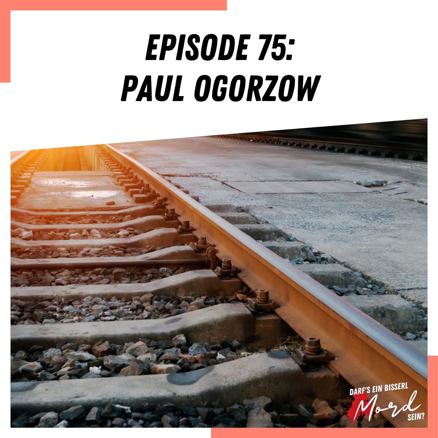 Episode 75: Paul Ogorzow