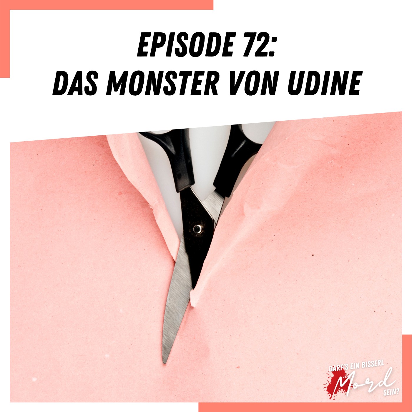 Episode 72: Das Monster von Udine