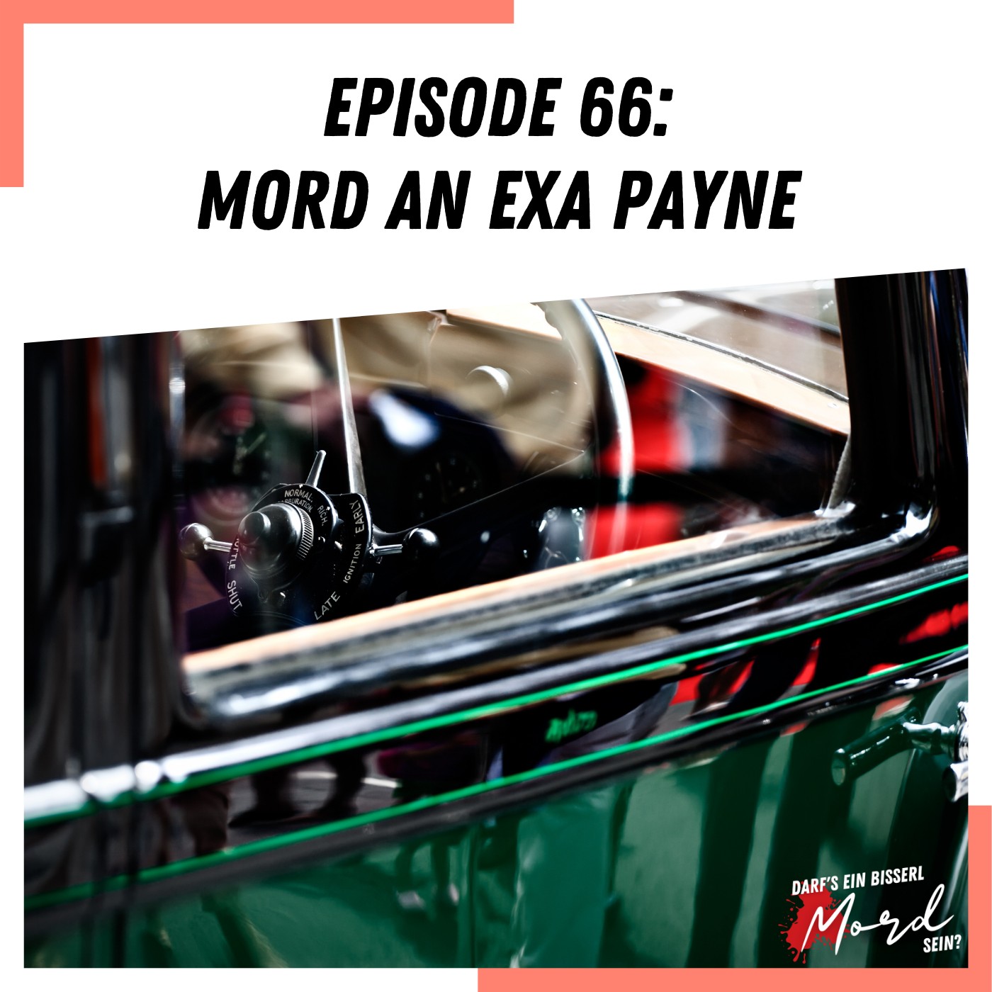 Episode 66: Mord an Exa Payne