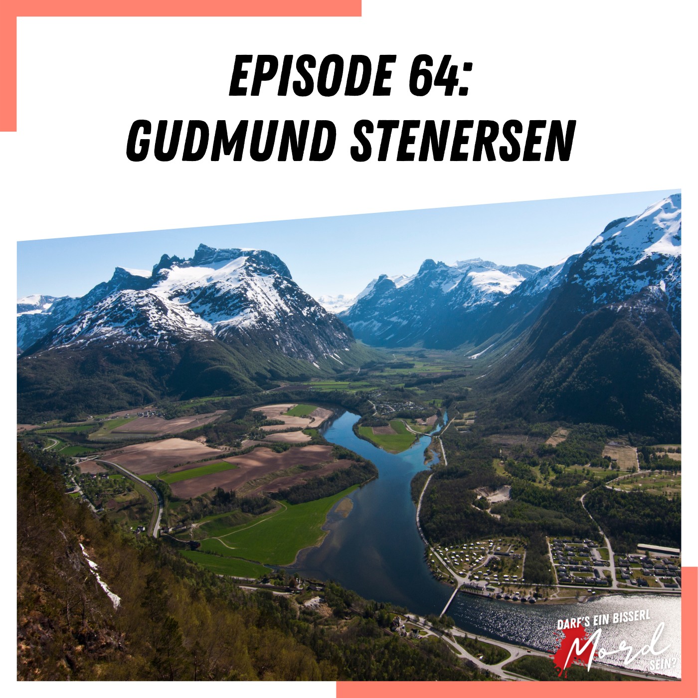 Episode 64: Gudmund Stenersen - UNGELÖST