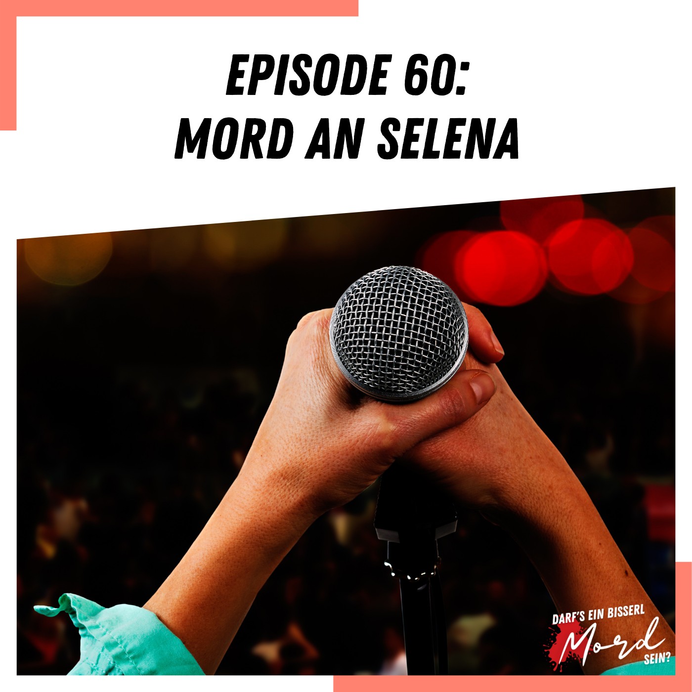 Episode 61: Mord an Selena