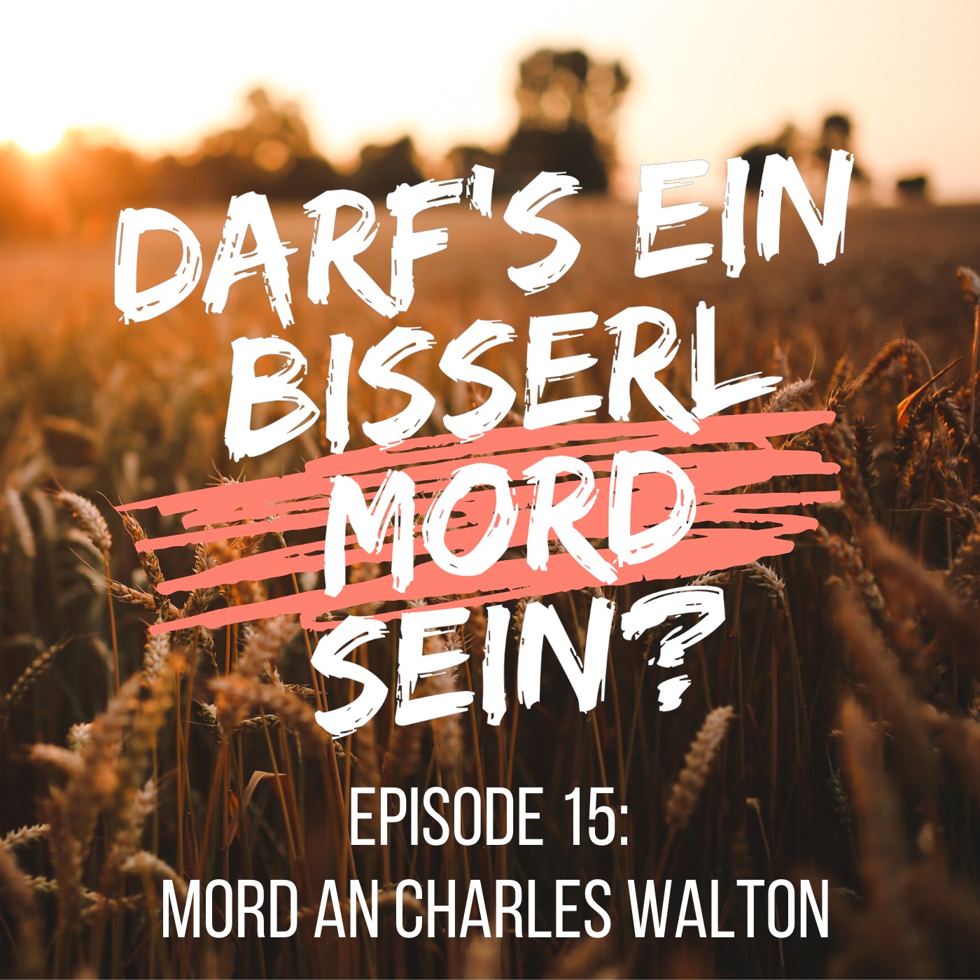 Darf\'s ein bisserl Mord sein?