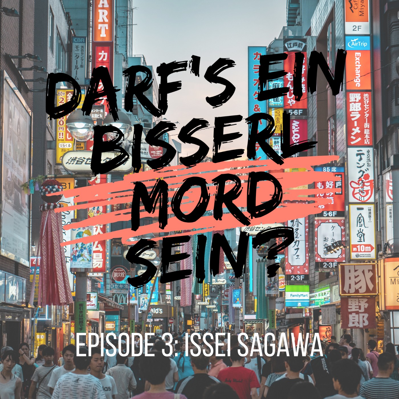 Episode 3: Issei Sagawa