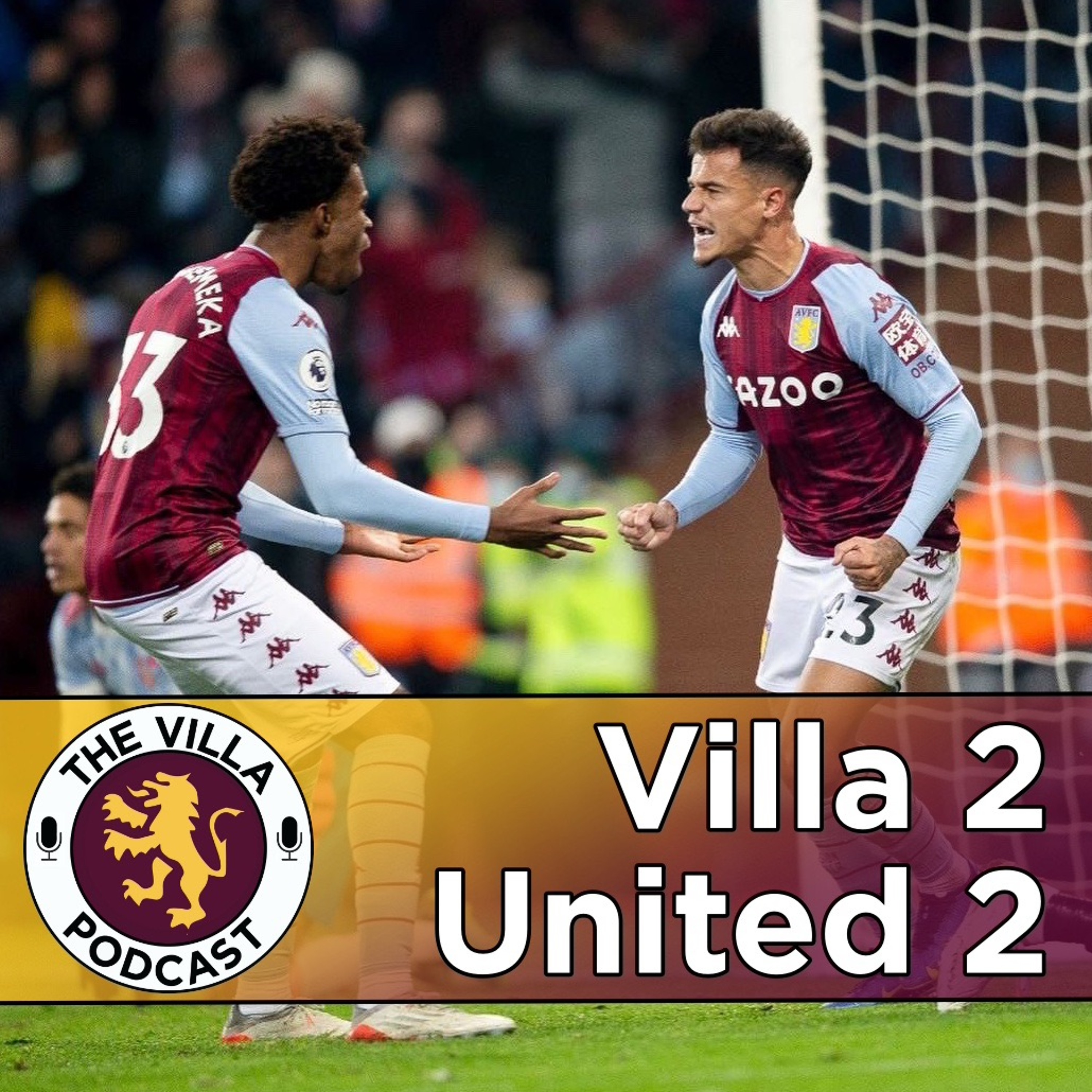Villa bring chaos, Coutinho brings majors, Bruno whines episode artwork