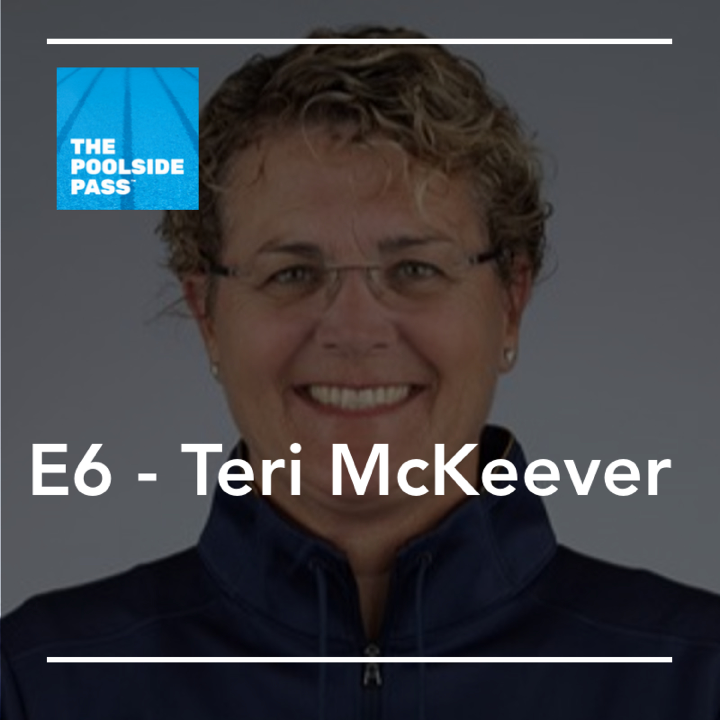 S3 E6 - Teri McKeever (Always plan for the biggest goal)