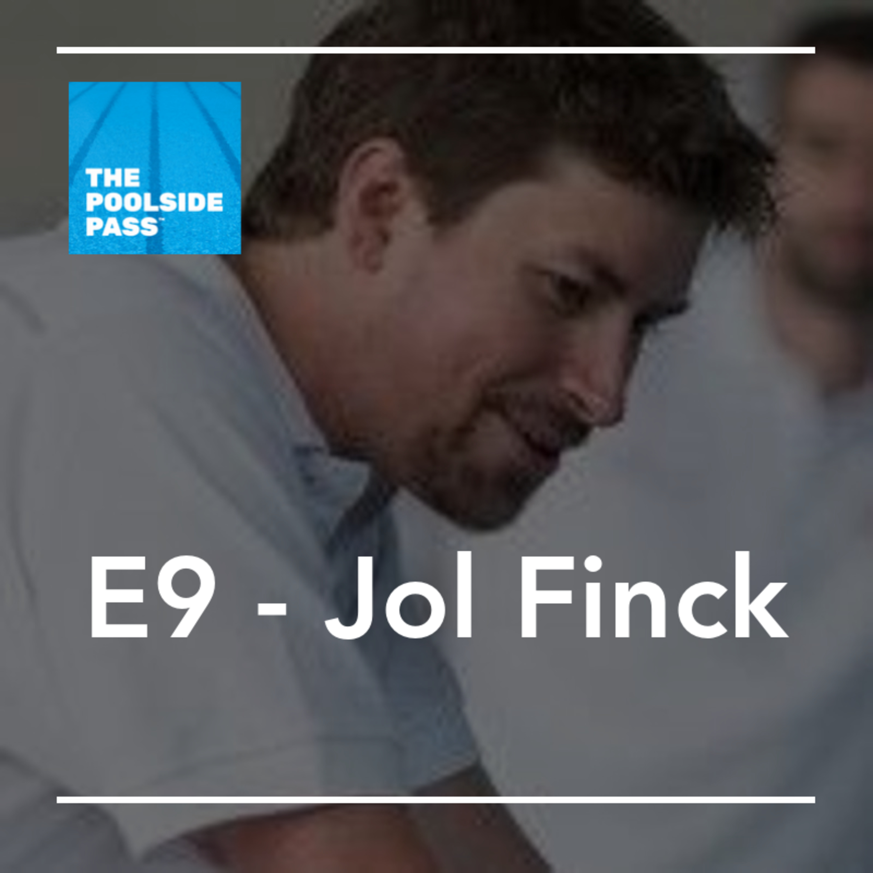 S2 E9 - Jol Finck (Developing 200m/400m Freestyle)