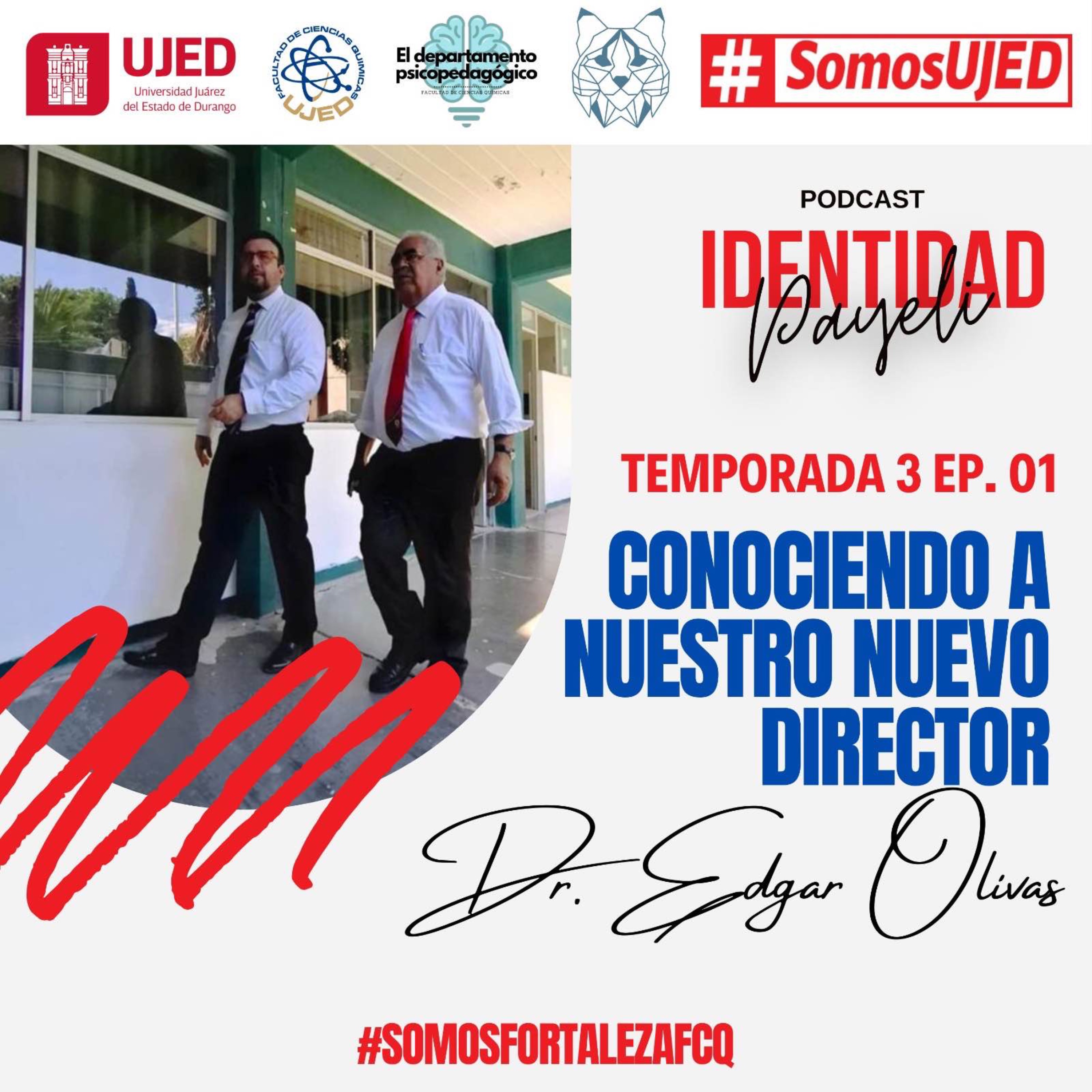 Conociendo a nuestro nuevo director: El doctor  Edgar Olivas episode artwork