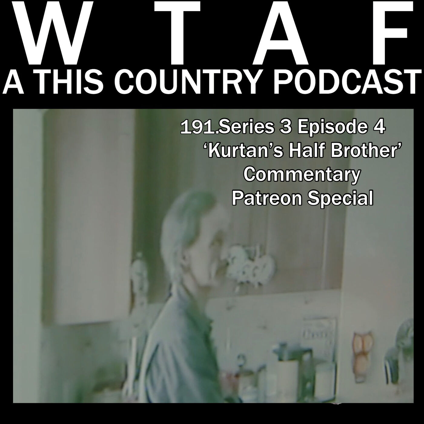 191. Series 3 Episode 4 'Kurtan's Half Brother' Commentary