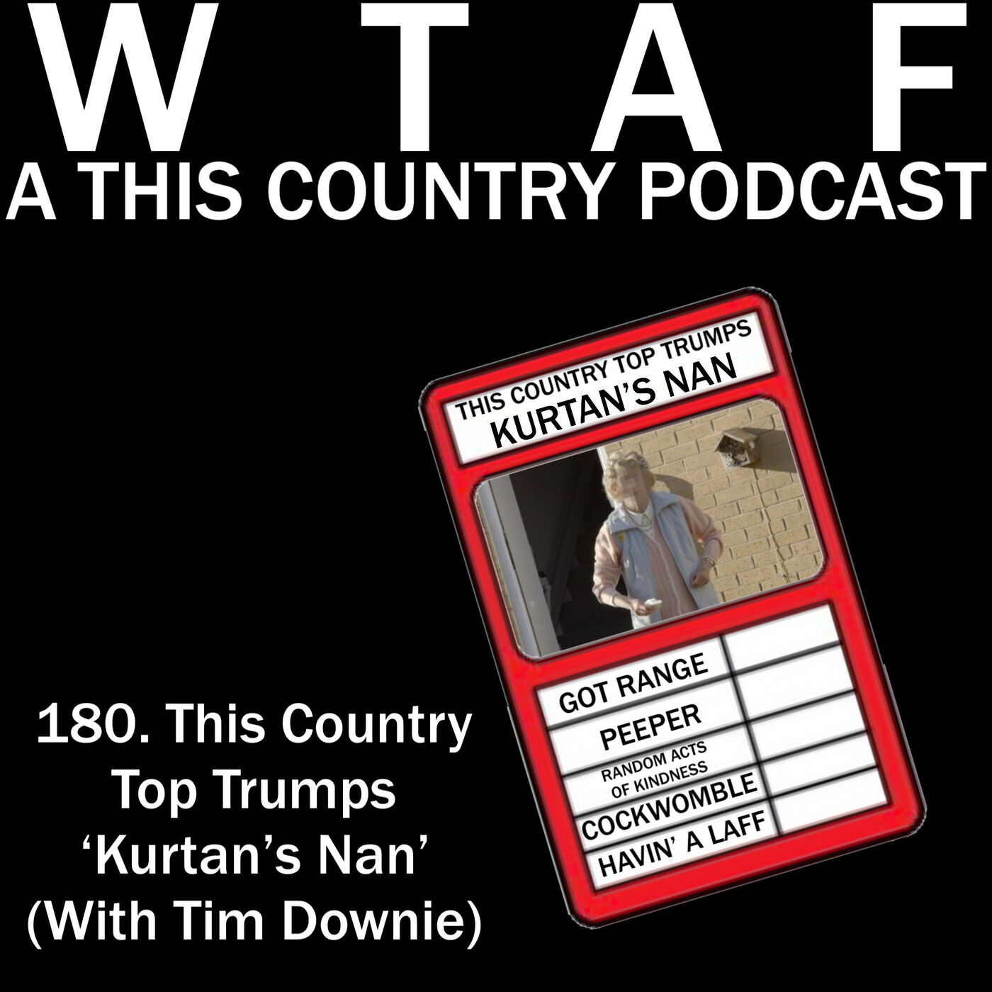 180. This Country Top Trumps 'Kurtan's Nan' (With Tim Downie)