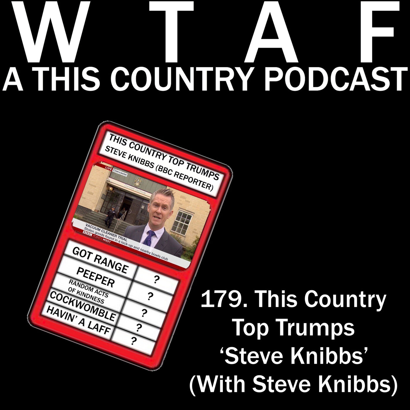 179. This Country Top Trumps 'Steve Knibbs' (With Steve Knibbs)