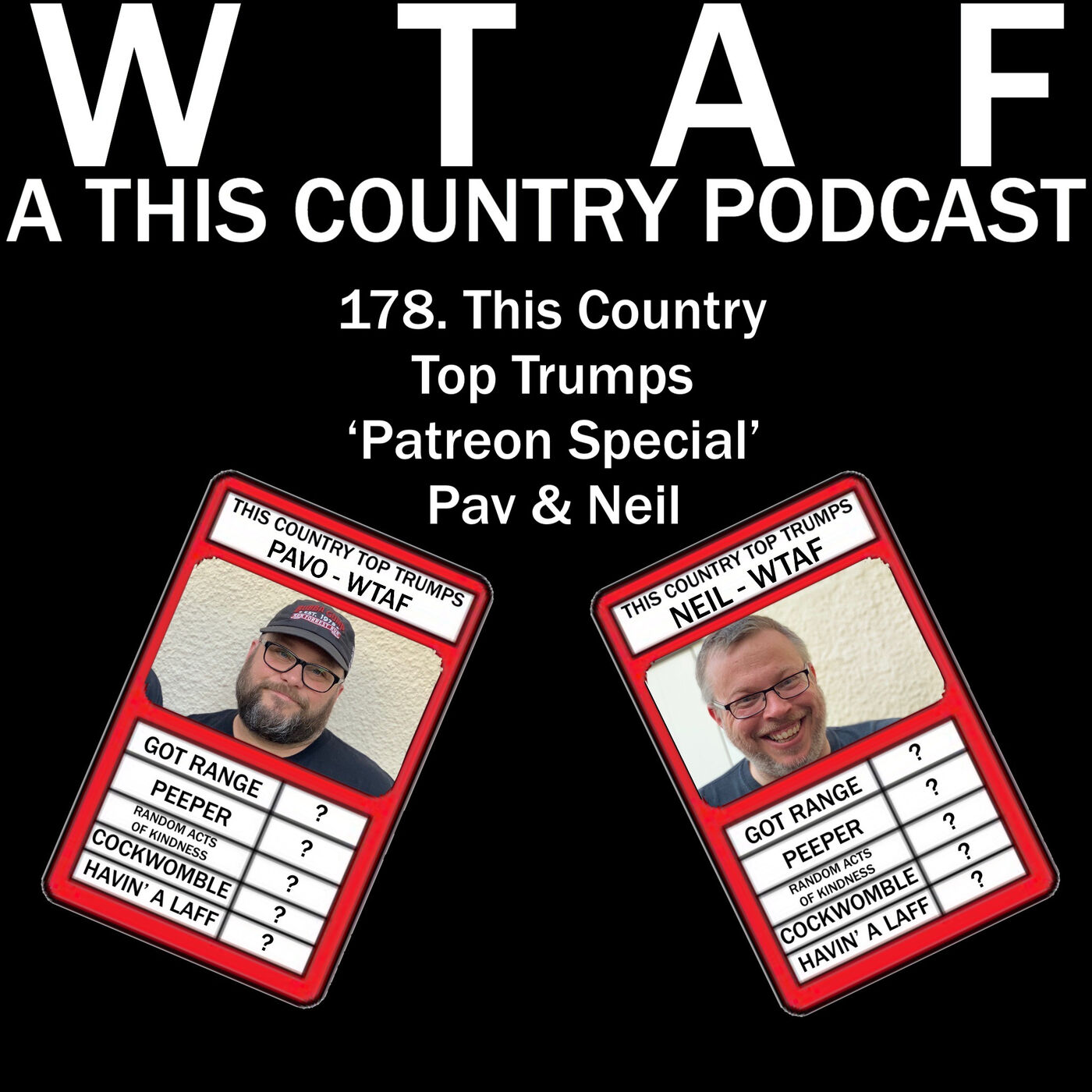 178. This Country Top Trumps Patreon Special. 'Pav & Neil'