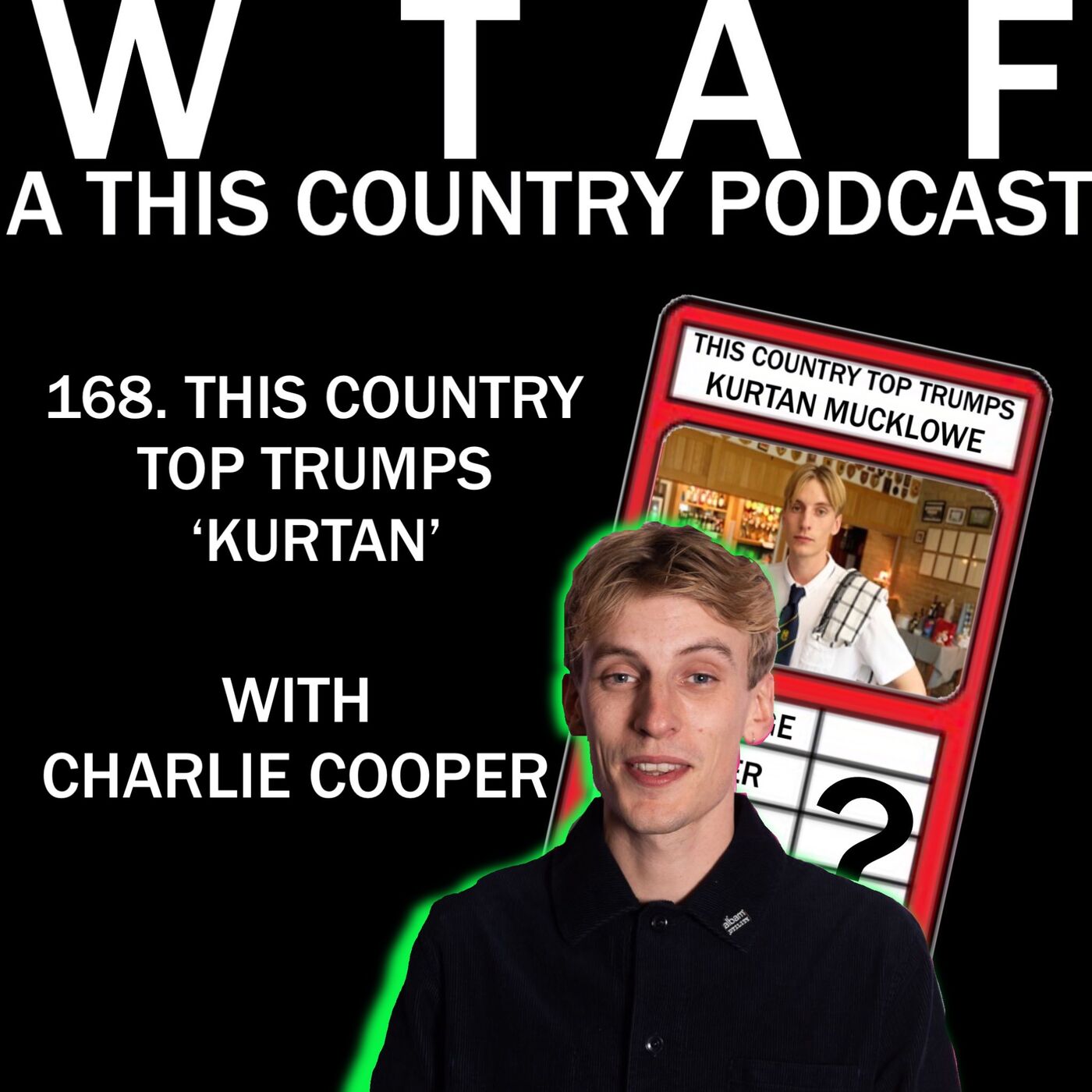 168. This Country Top Trumps - Kurtan (with Charlie Cooper)