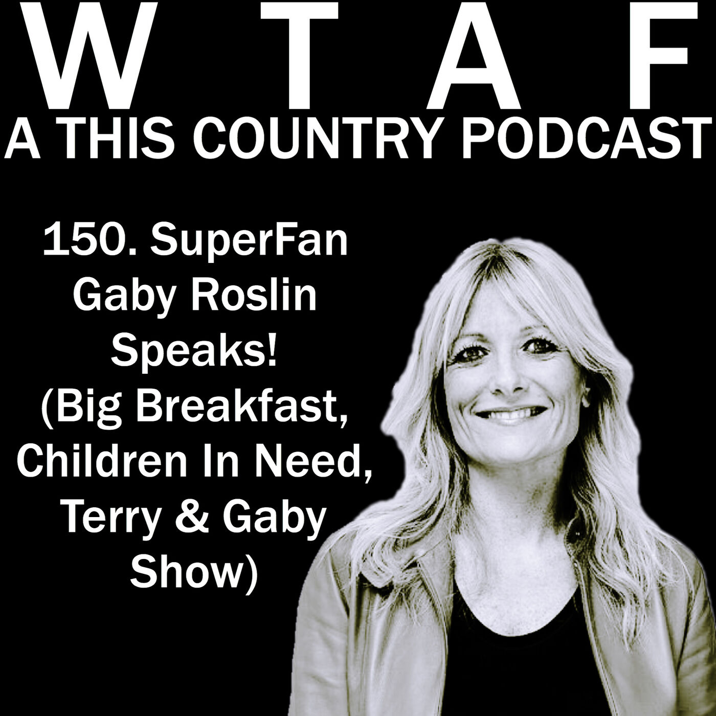 WTAF - A THIS COUNTRY PODCAST