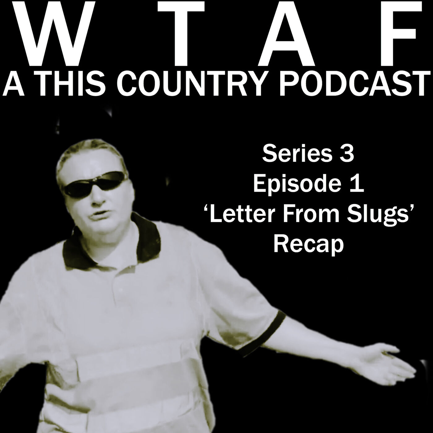 cover art for 131. 'Letter From Slugs' Series 3 Episode 1 Recap