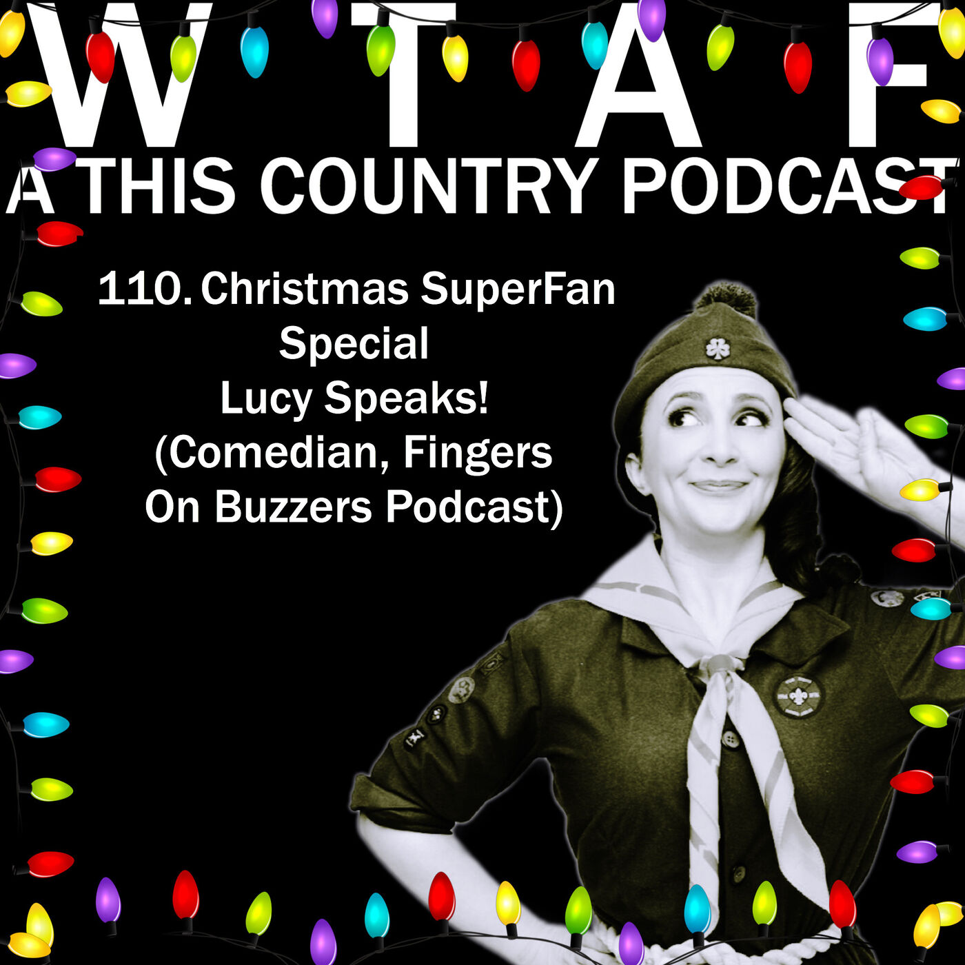 WTAF - A THIS COUNTRY PODCAST