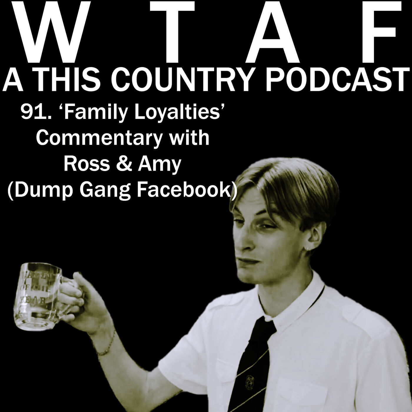 WTAF - A THIS COUNTRY PODCAST