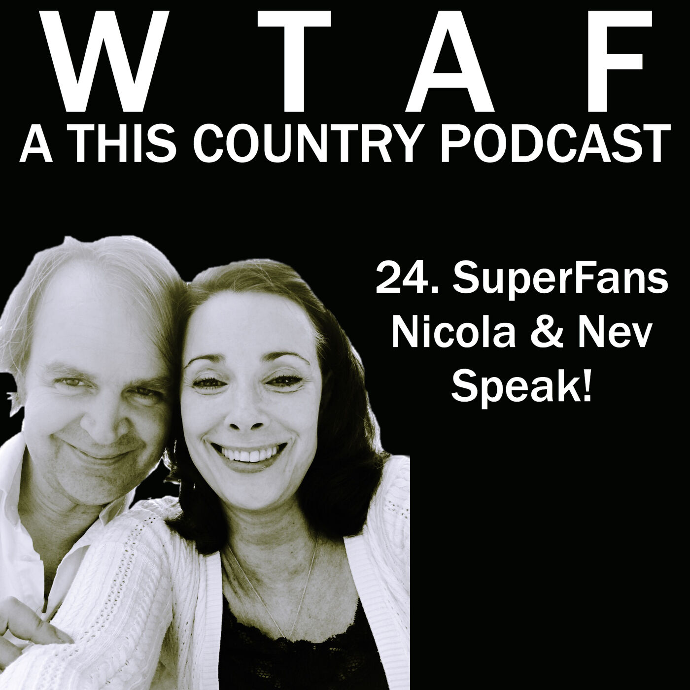 cover art for 24. SuperFans Nicola Bryant and Nev Fountain Speak! (Dr Who, Blackadder, Dead Ringers)