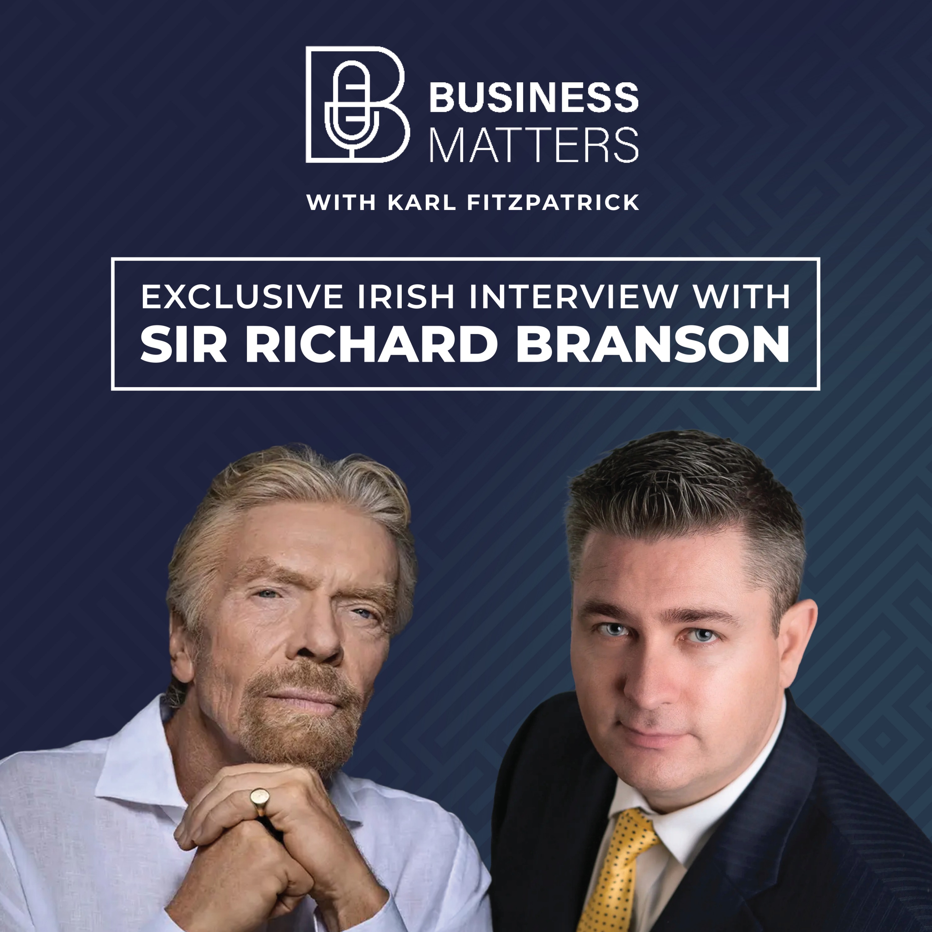 Sir Richard Branson discusses doing business the Virgin way with Karl Fitzpatrick