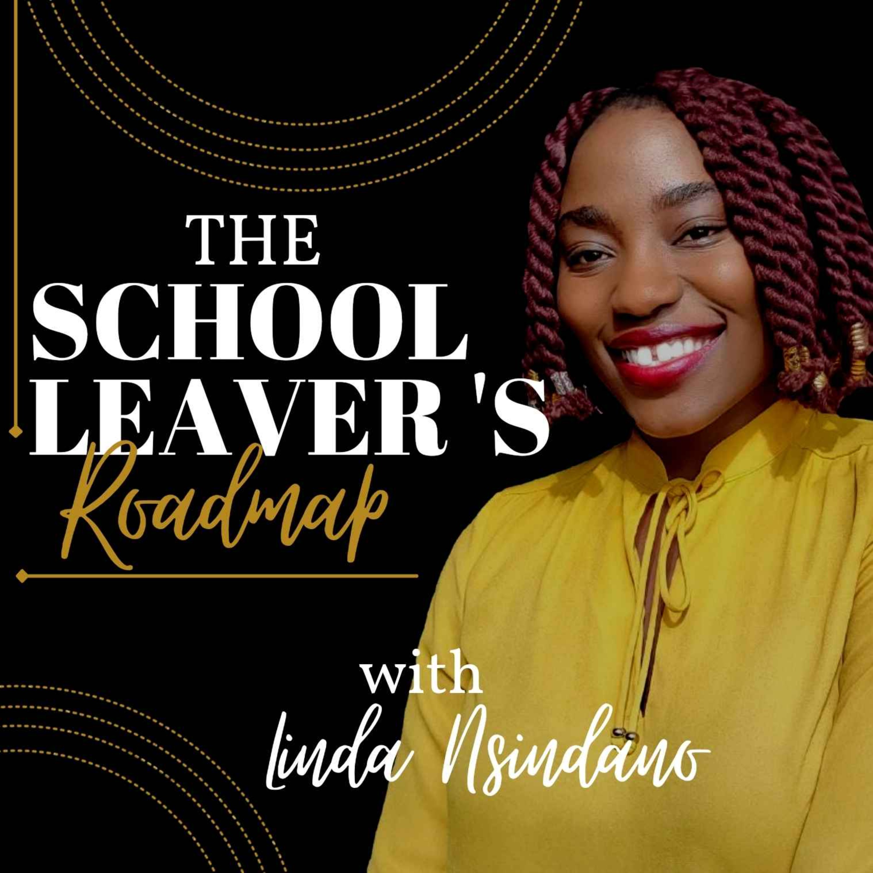 The school leaver's roadmap podcast