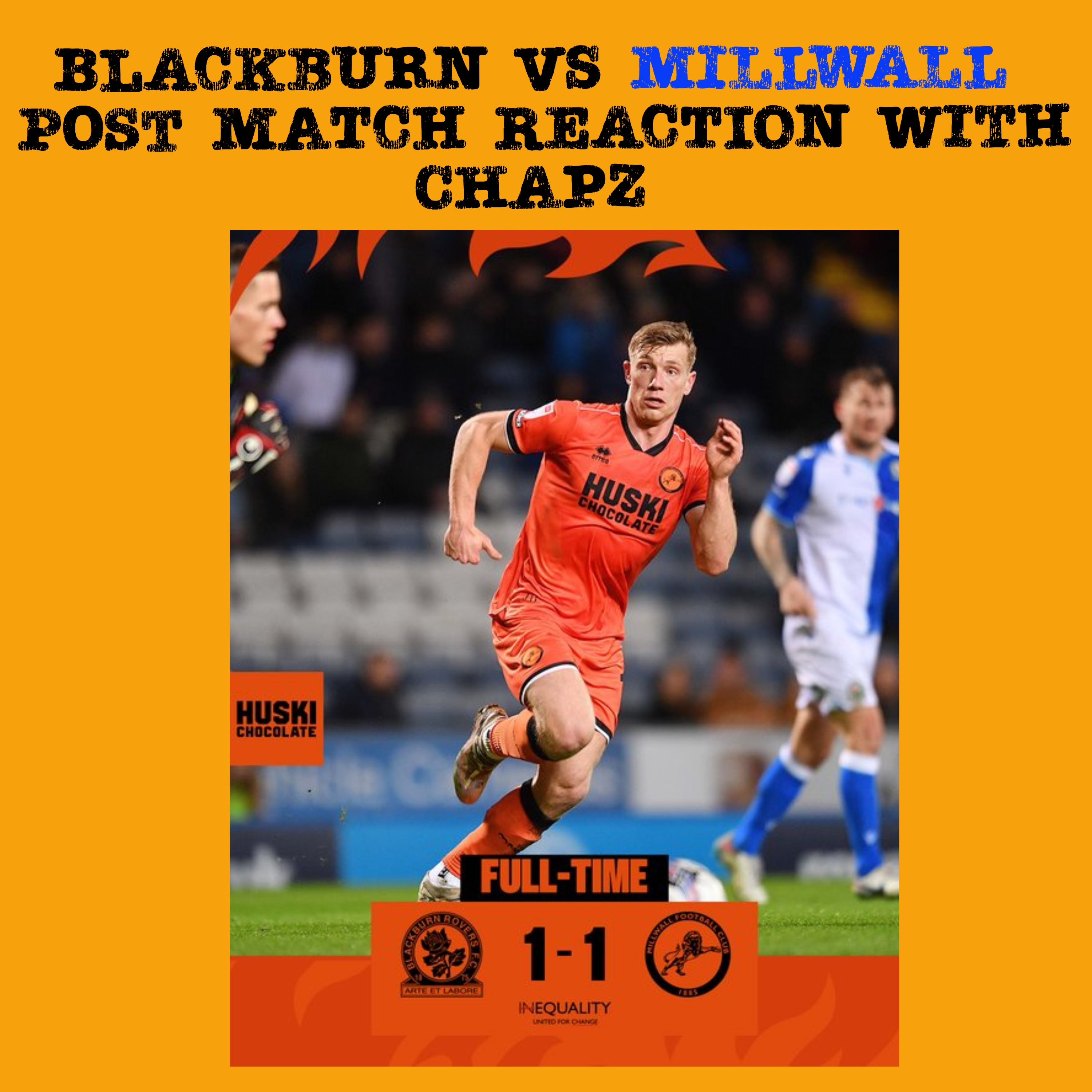 cover art for Blackburn Vs Millwall Post Match Reaction With Chapz