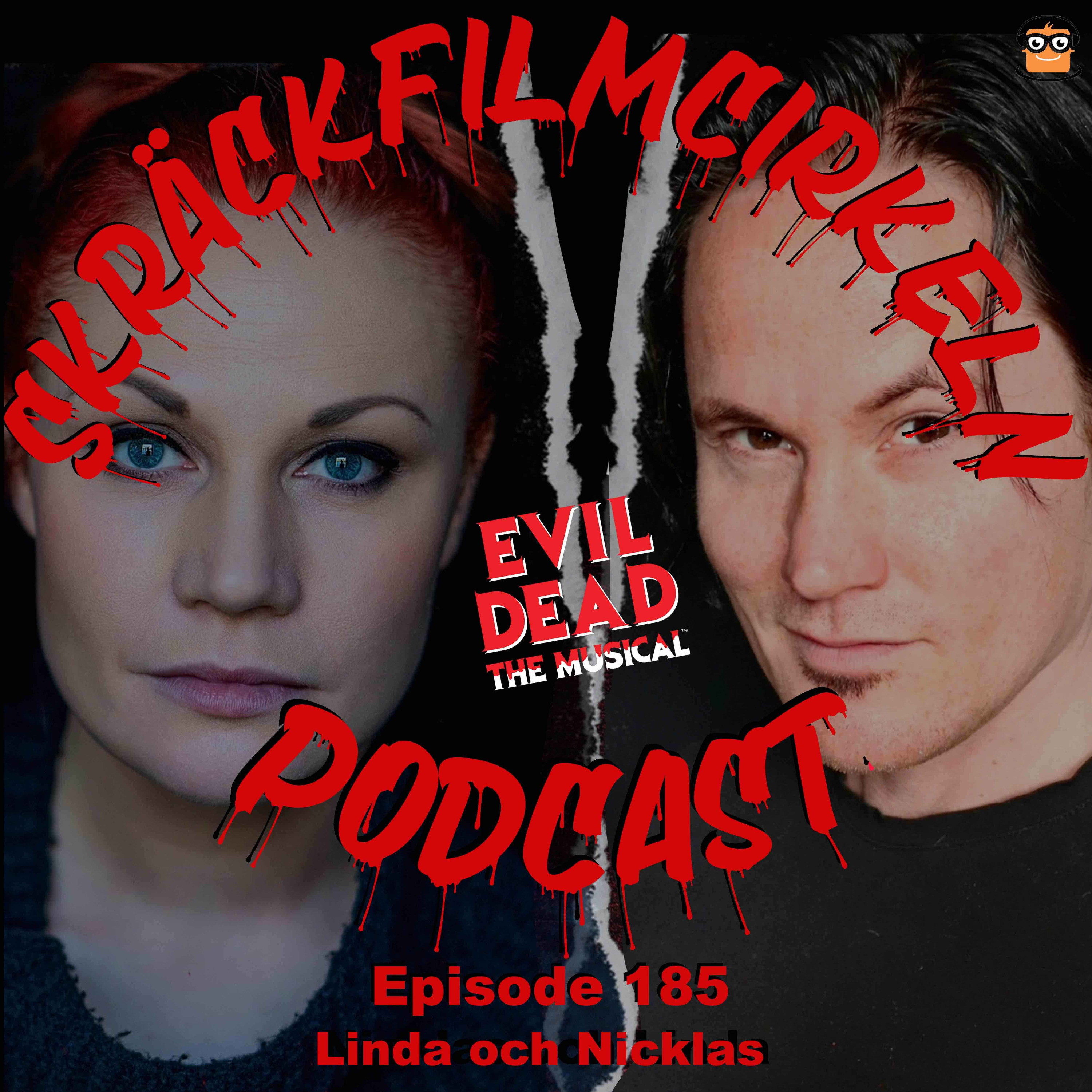 Episode 185 - Evil Dead The Musical med Linda & Nicklas