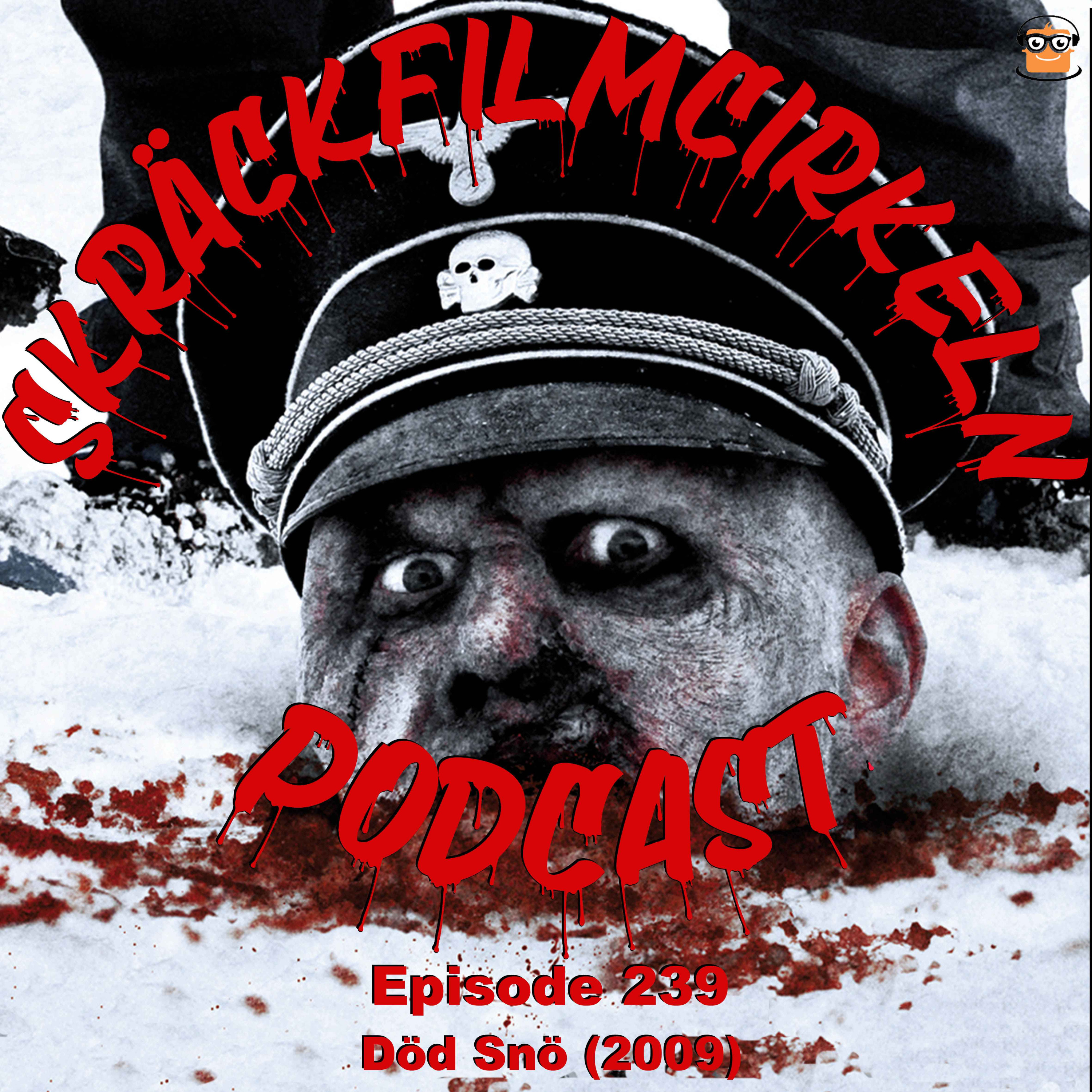 Episode 239 - Död Snö (2009)