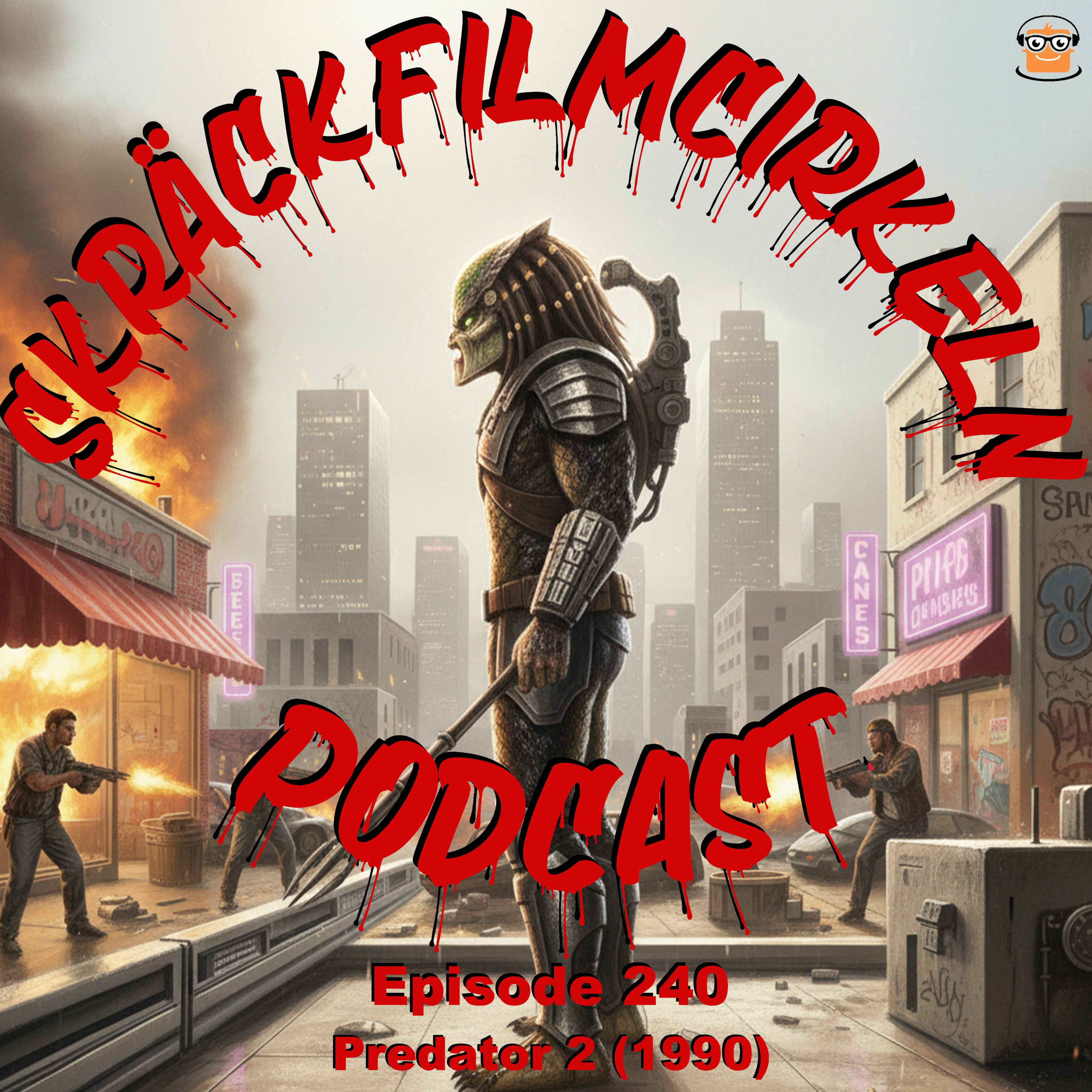 Episode 240 - Predator 2 (1997)