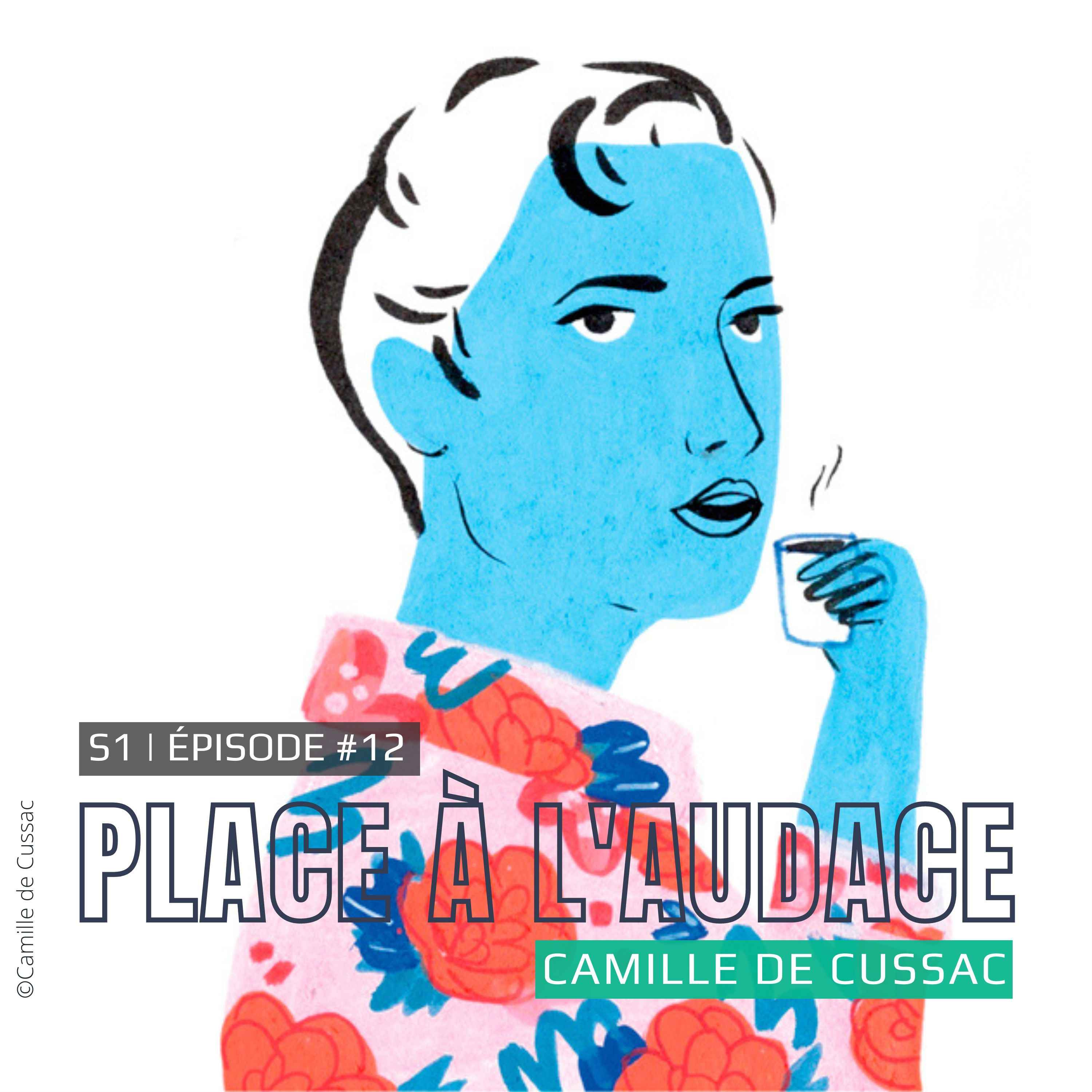 cover art for Ep.#12 | Trouver son propre langage | Camille de Cussac, illustratrice