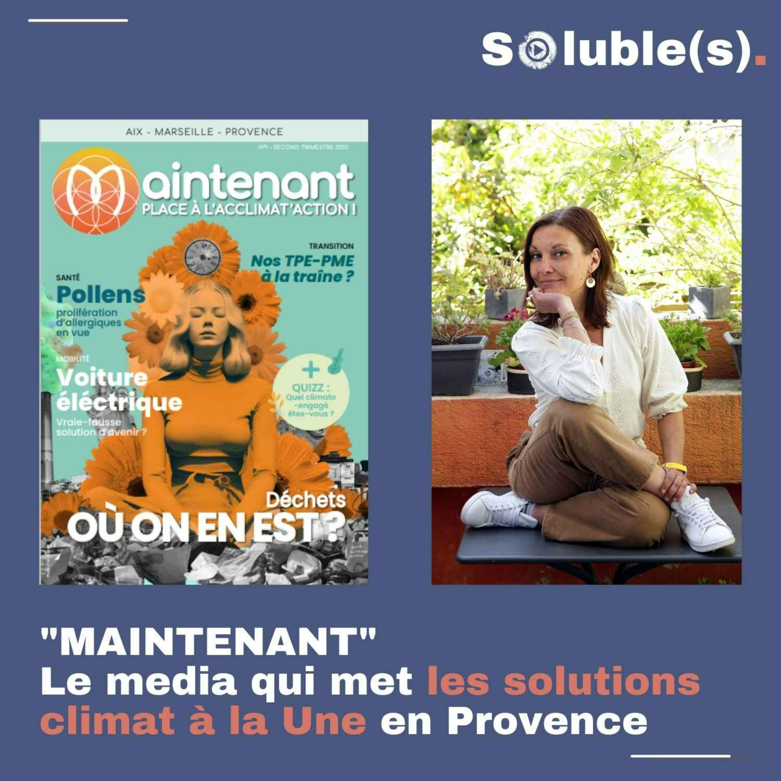 Soluble(s) | Actu, Ecologie, Société & Solutions