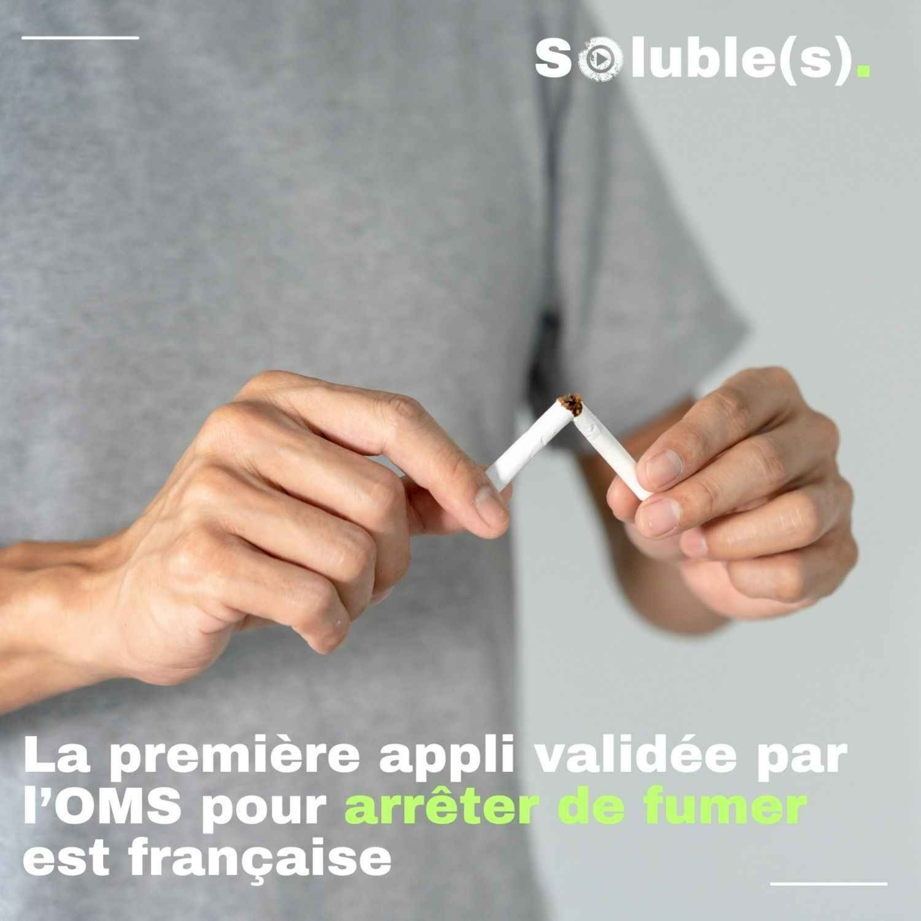 La Première Appli Pour Arrêter De Fumer Validée Par Loms Est Française 