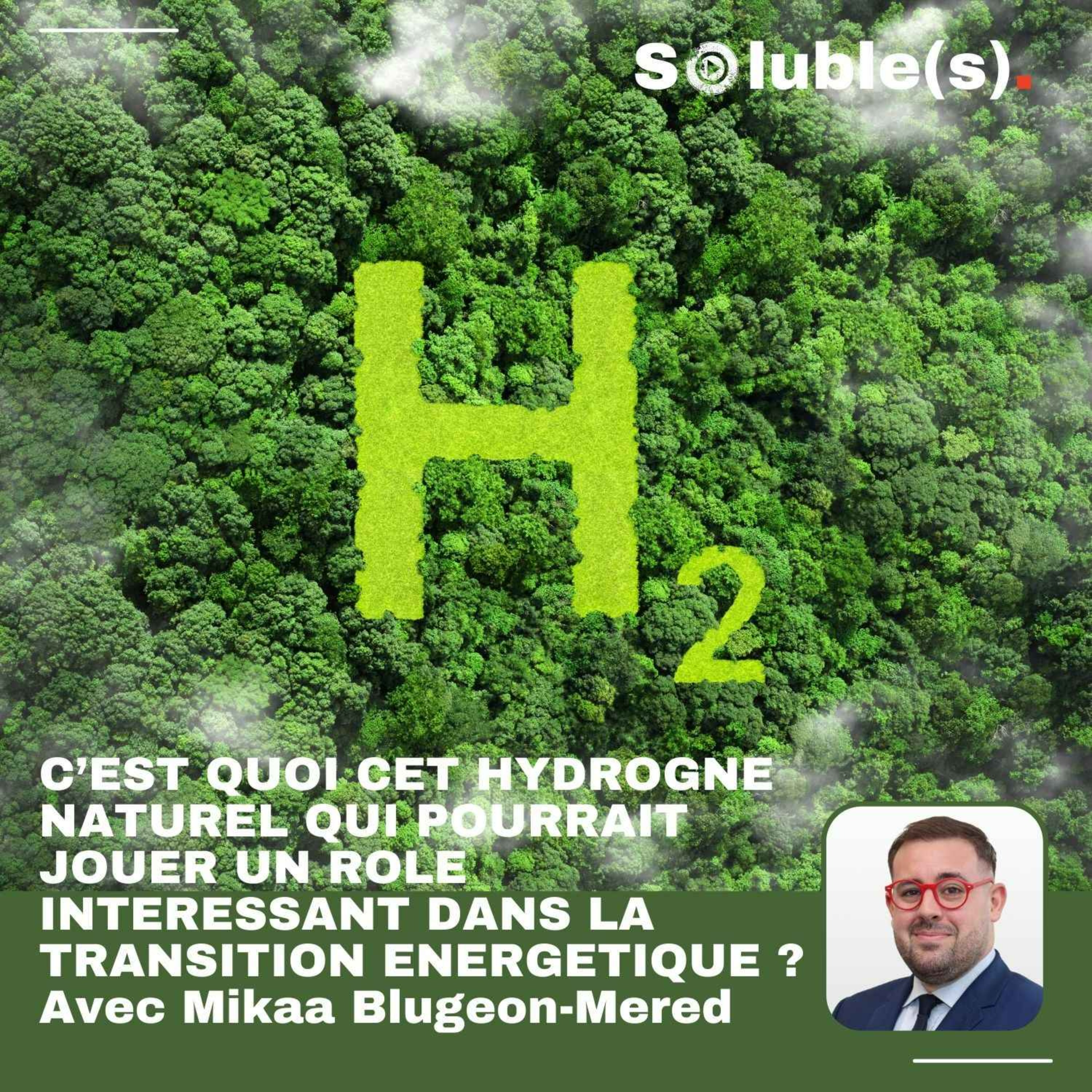 cover art for C'est quoi cet hydrogène naturel qui pourrait jouer un rôle intéressant dans la transition énergétique ?