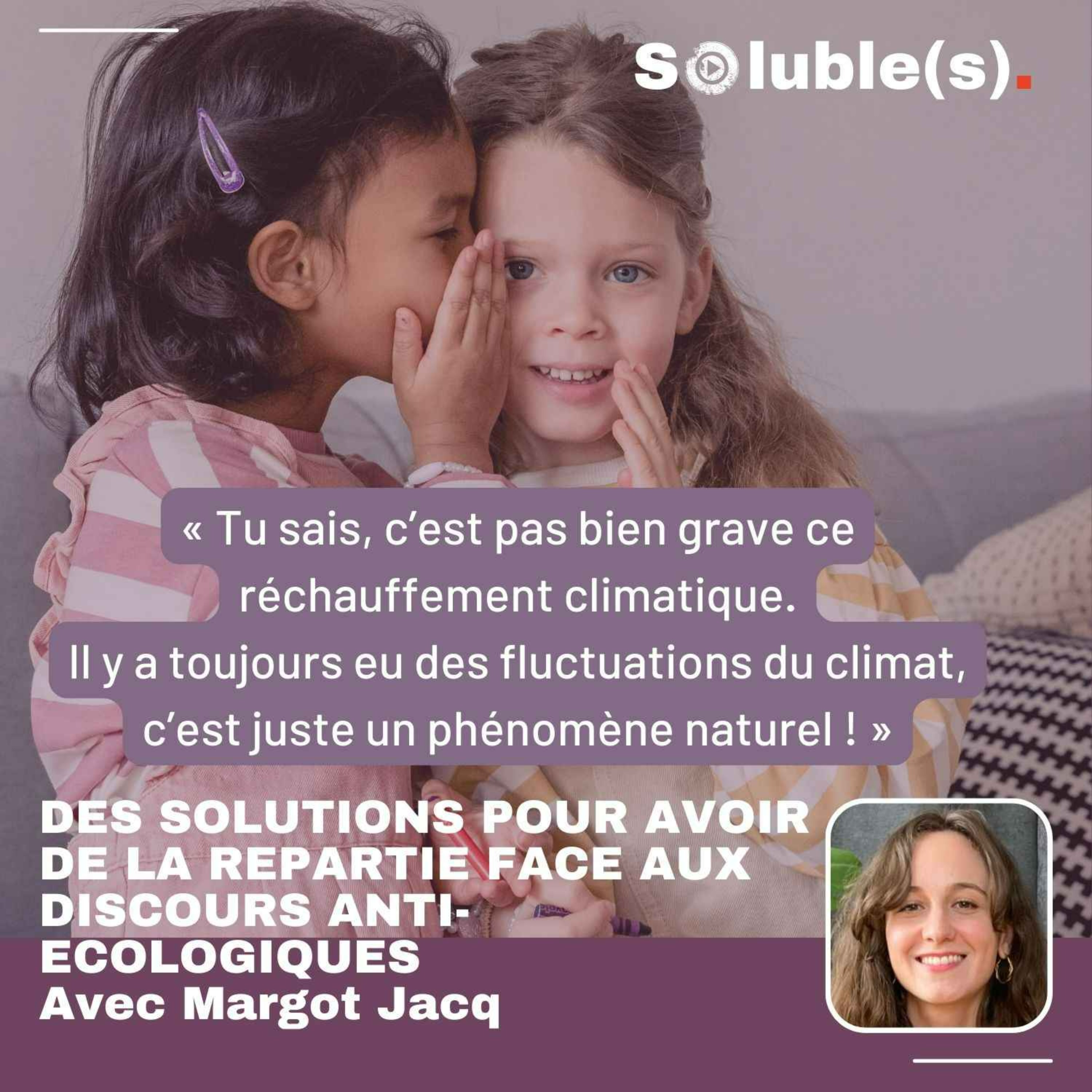cover art for Des solutions pour avoir de la répartie écologique - Avec Margot Jacq